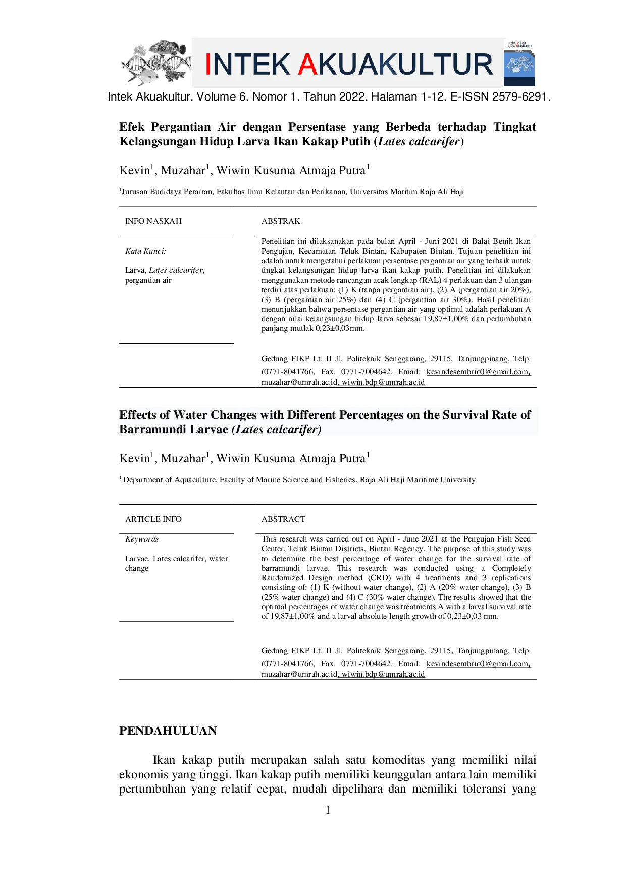 JURIS Efek Pergantian Air dengan Persentase yang Berbeda terhadap Tingkat Kelangsungan Hidup Larva Ikan Kakap Putih Lates calcarifer