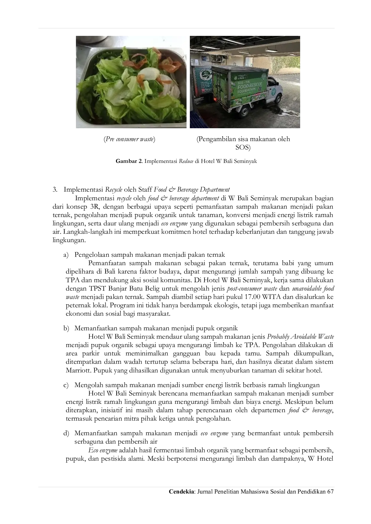 JURIS Implementasi 3R Dalam Manajemen Food Waste Pada Food Beverage Department Untuk Mendukung Sustainability di Hotel W Bali Seminyak