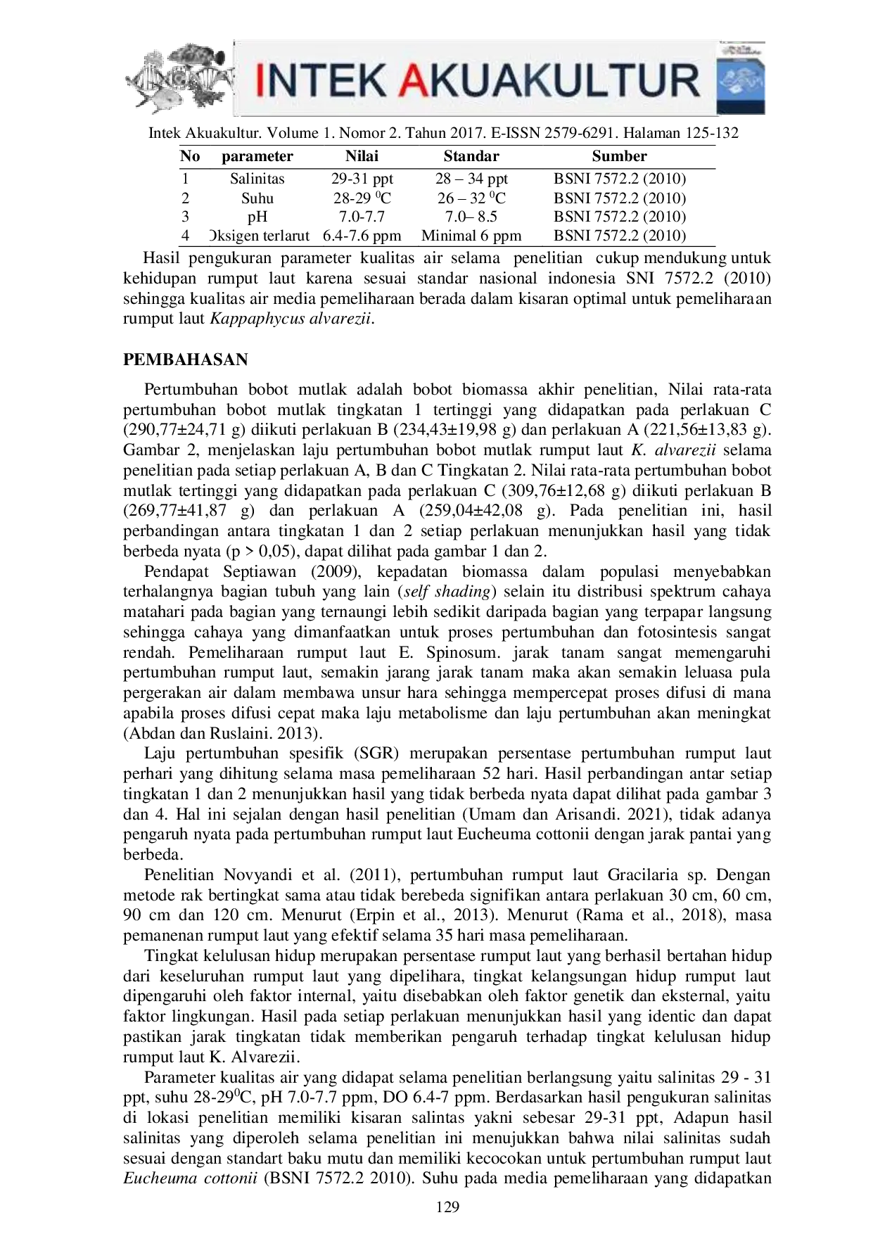 JURIS Pengaruh Jarak Tingkatan Berbeda terhadap Laju Pertumbuhan Rumput Laut Kappaphycus alverezii dengan Metode Lepas Dasar Bertingkat