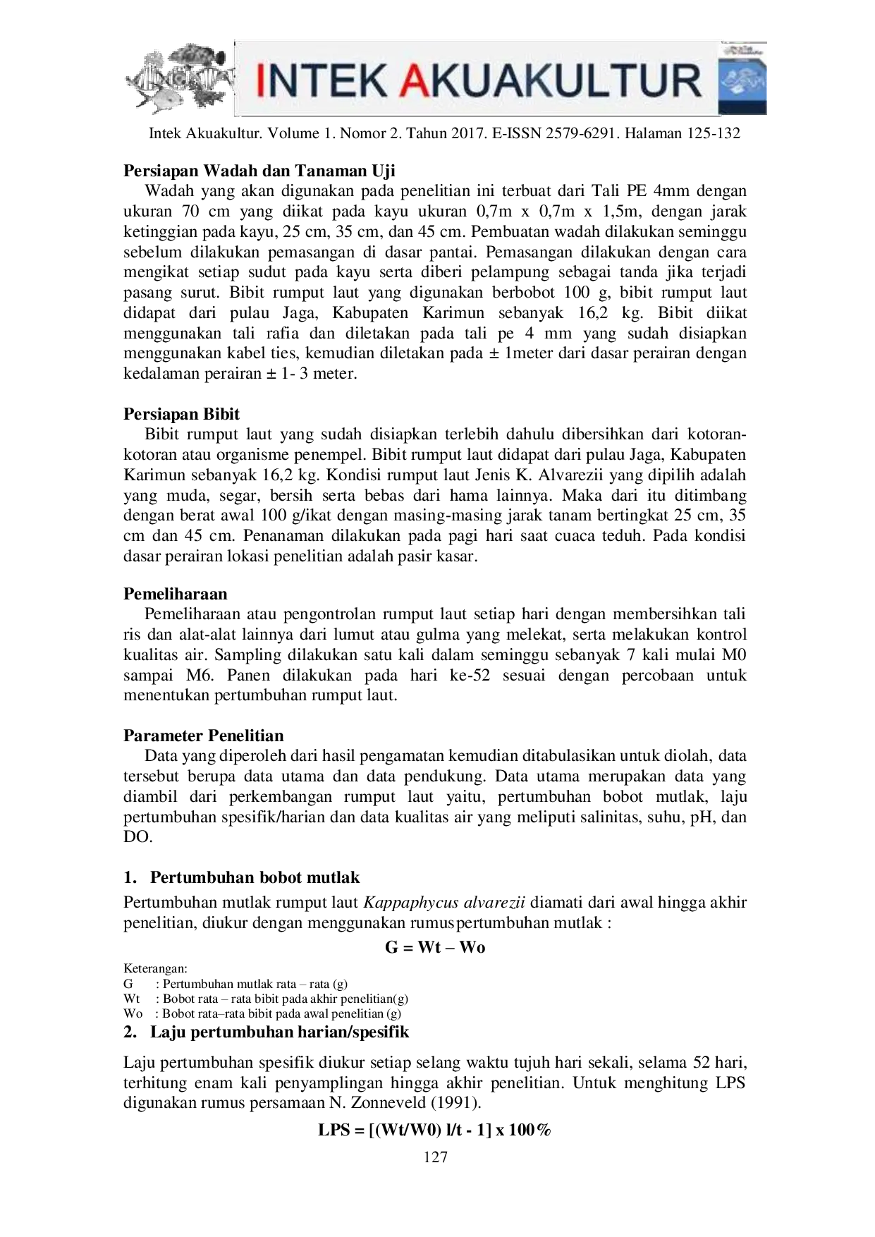 JURIS Pengaruh Jarak Tingkatan Berbeda terhadap Laju Pertumbuhan Rumput Laut Kappaphycus alverezii dengan Metode Lepas Dasar Bertingkat