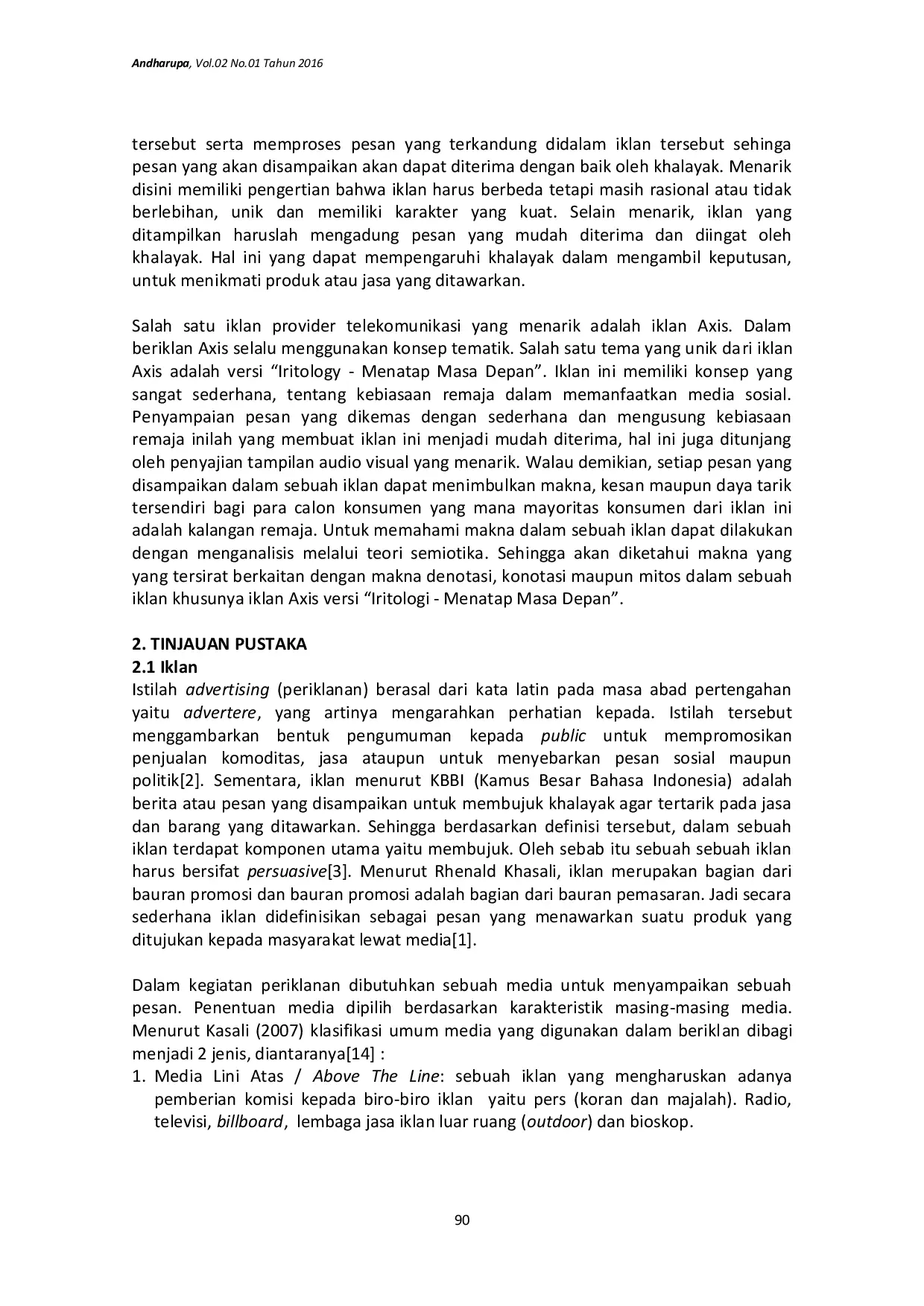 JURIS Analisis Semiotika Makna Pesan pada Iklan Axis Versi Iritologi Menatap Masa Depan