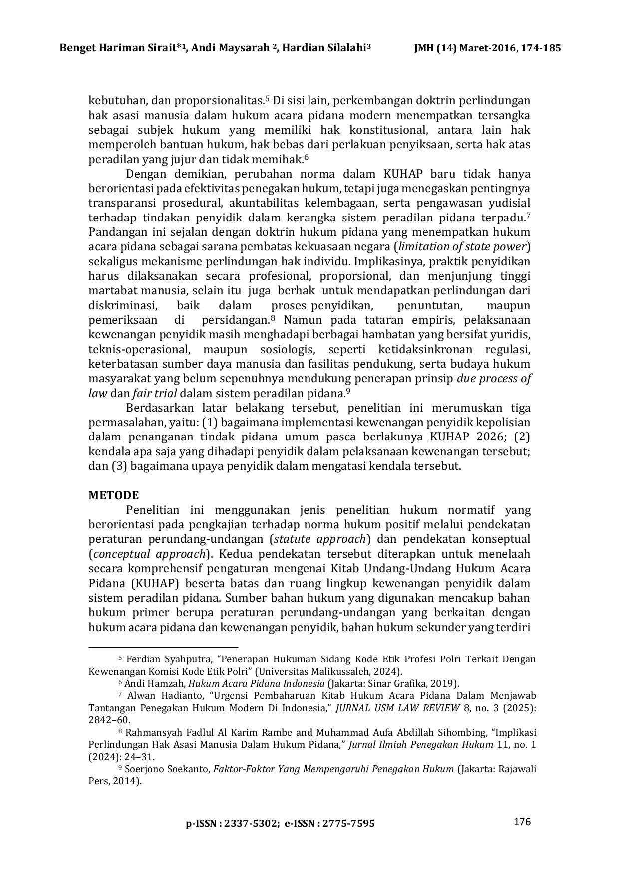 JURIS Implementasi Kewenangan Penyidik Kepolisian Dalam Penanganan Tindak Pidana Umum Pasca Berlakunya Undang Undang Nomor 20 Tahun 2026 KUHAP The Exercise of Police Investigative Powers in the Handling o