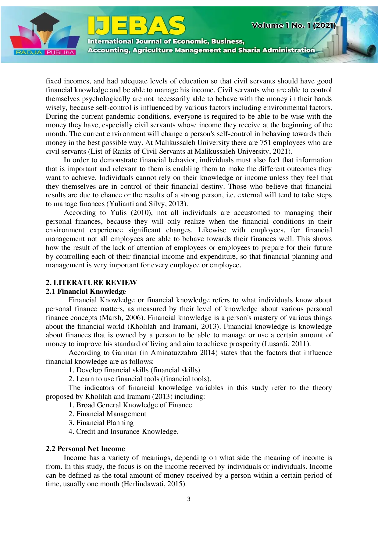 JURIS The Effect Of Financial Knowledge And Personal Net Income On The Financial Behavior Of Malikussaleh University Employees With Locus Of Control As Moderating Variables