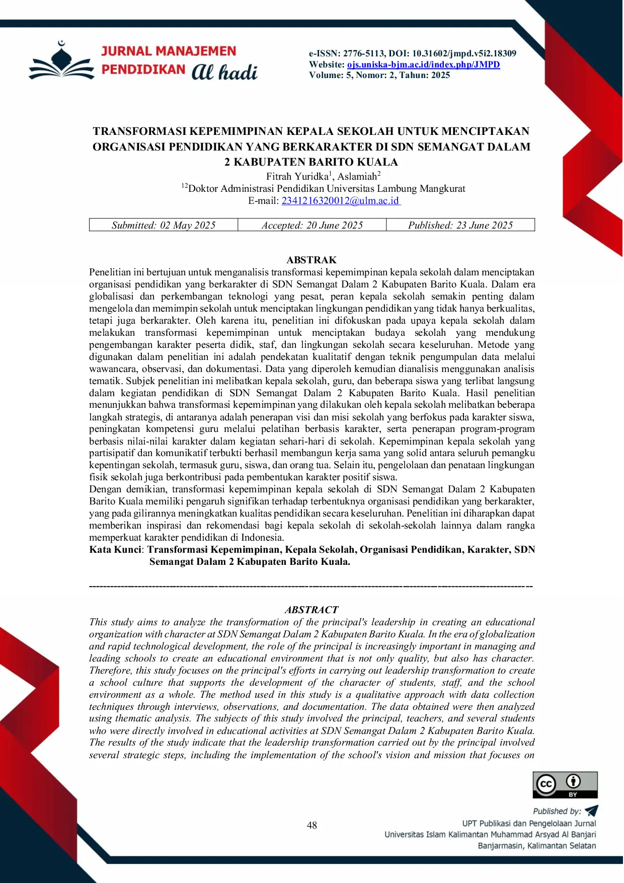 JURIS Transformasi Kepemimpinan Kepala Sekolah Untuk Menciptakan Organisasi Pendidikan Yang Berkarakter Di Sdn Semangat Dalam 2 Kabupaten Barito Kuala