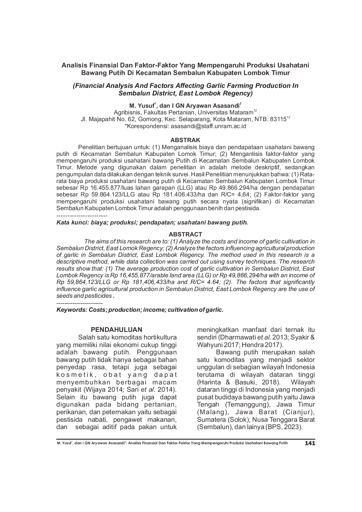 JURIS Analisis Finansial Dan Faktor Faktor Yang Mempengaruhi Produksi Usahatani Bawang Putih Di Kecamatan Sembalun Kabupaten Lombok Timur