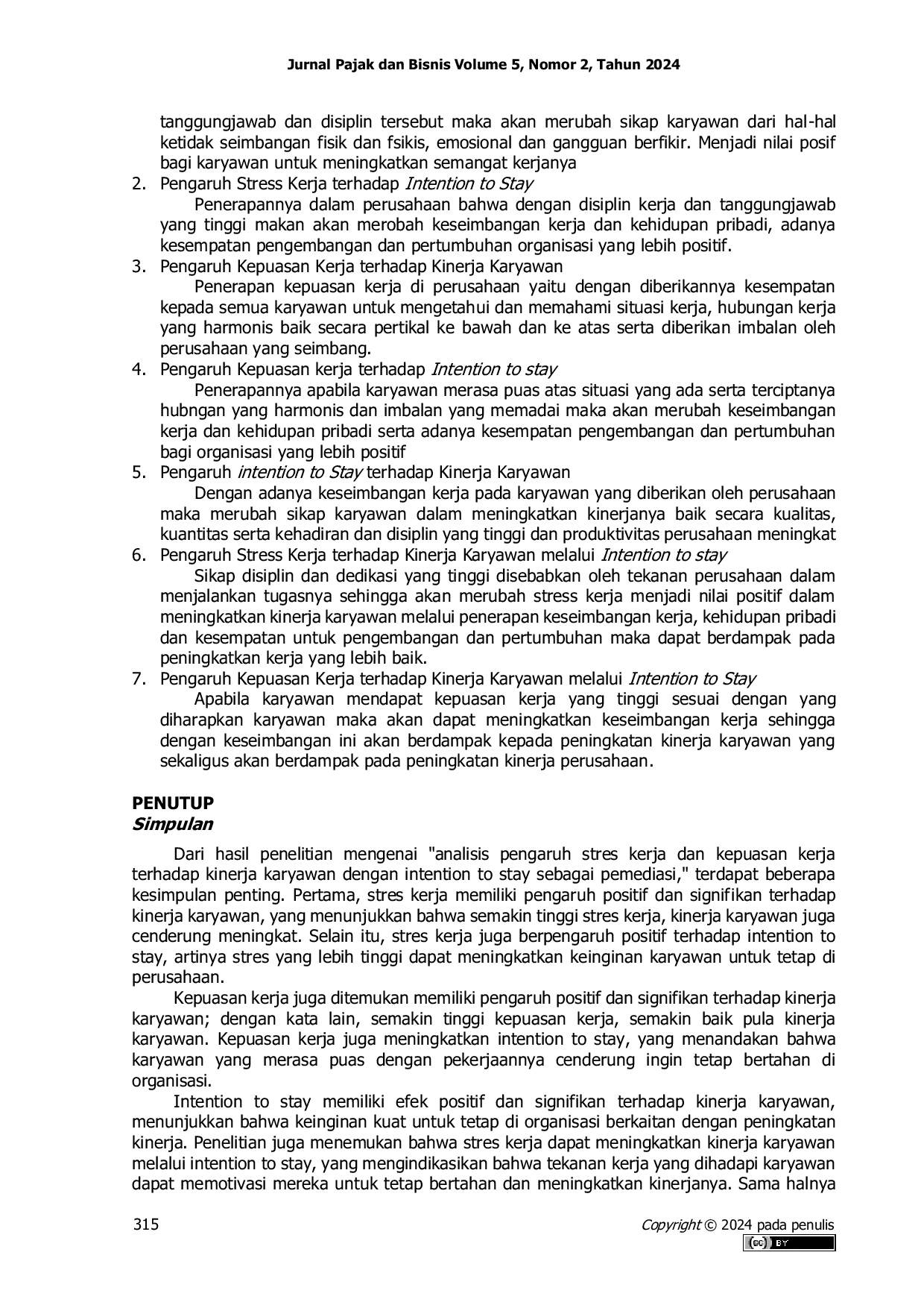 JURIS Analisis Pengaruh Stres Kerja Dan Kepuasan Kerja Dengan Intention To Stay Sebagai Pemediasi Terhadap Kinerja Karyawan Pada PT Giordano Indonesia