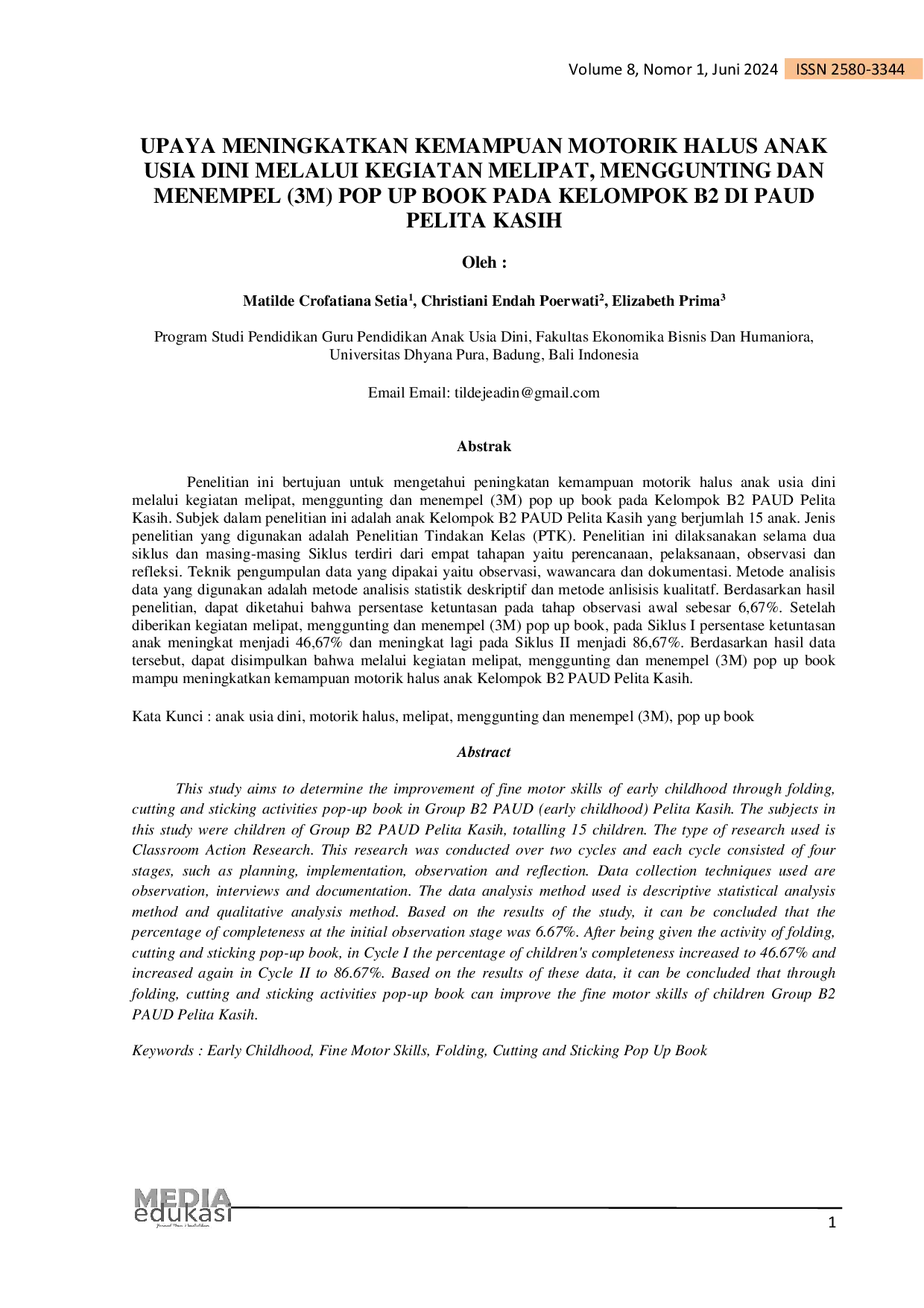 JURIS Upaya Meningkatkan Kemampuan Motorik Halus Anak Usia Dini Melalui Kegiatan Melipat Menggunting Dan Menempel 3M Pop Up Book Pada Kelompok B2 Di Paud Pelita Kasih