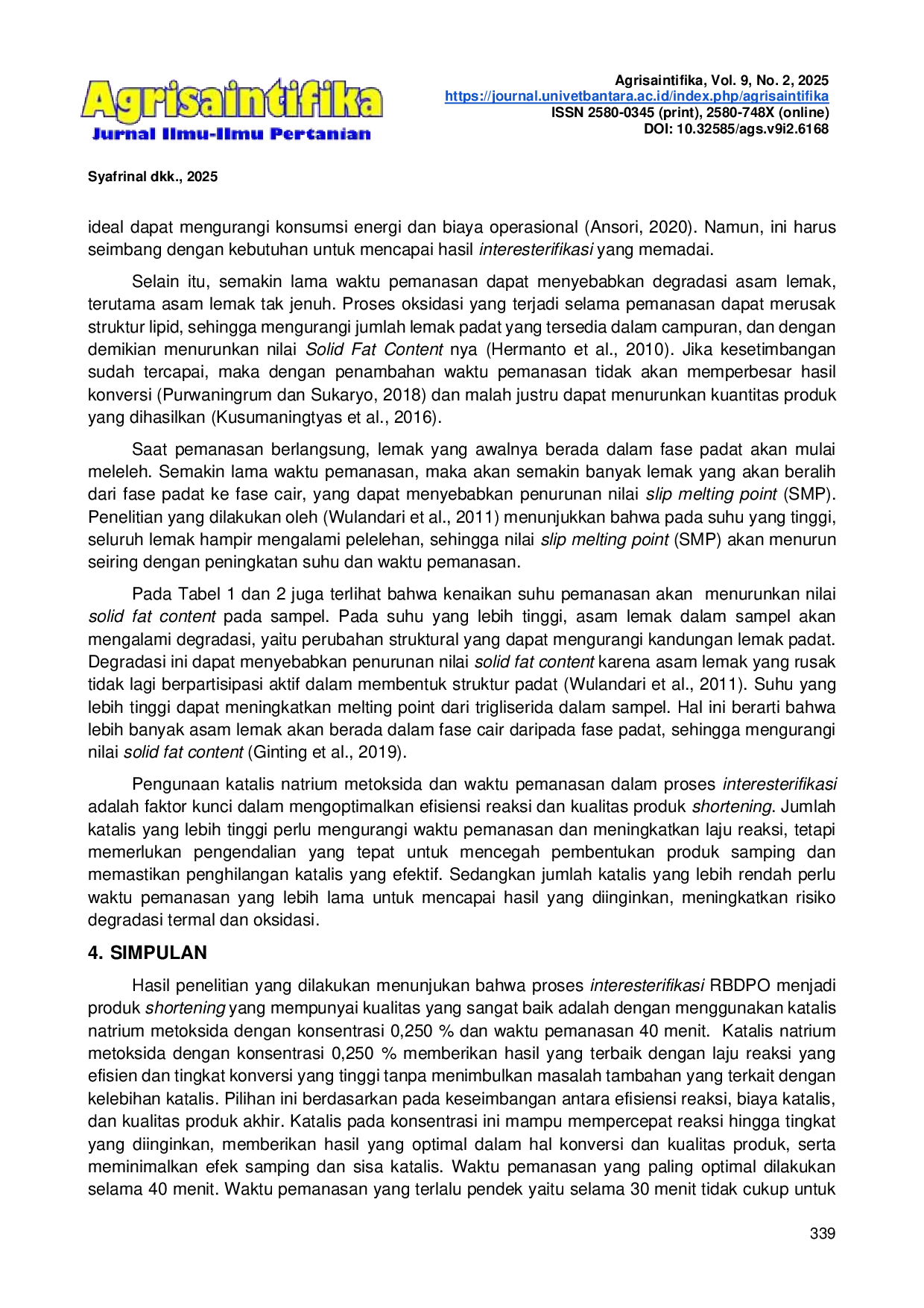 JURIS Pengaruh Jumlah Katalis Natrium Metoksida dan Waktu Pemanasan Terhadap Mutu Produk Shortening Pada Proses Interesterifikasi