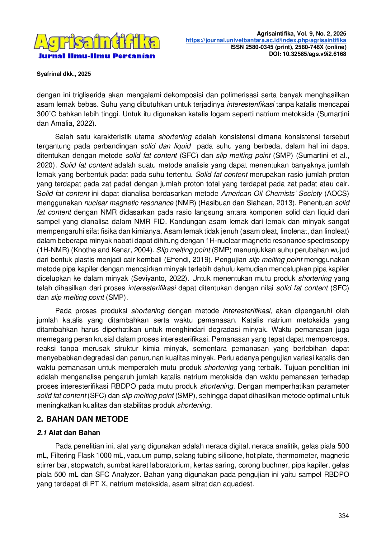 JURIS Pengaruh Jumlah Katalis Natrium Metoksida dan Waktu Pemanasan Terhadap Mutu Produk Shortening Pada Proses Interesterifikasi