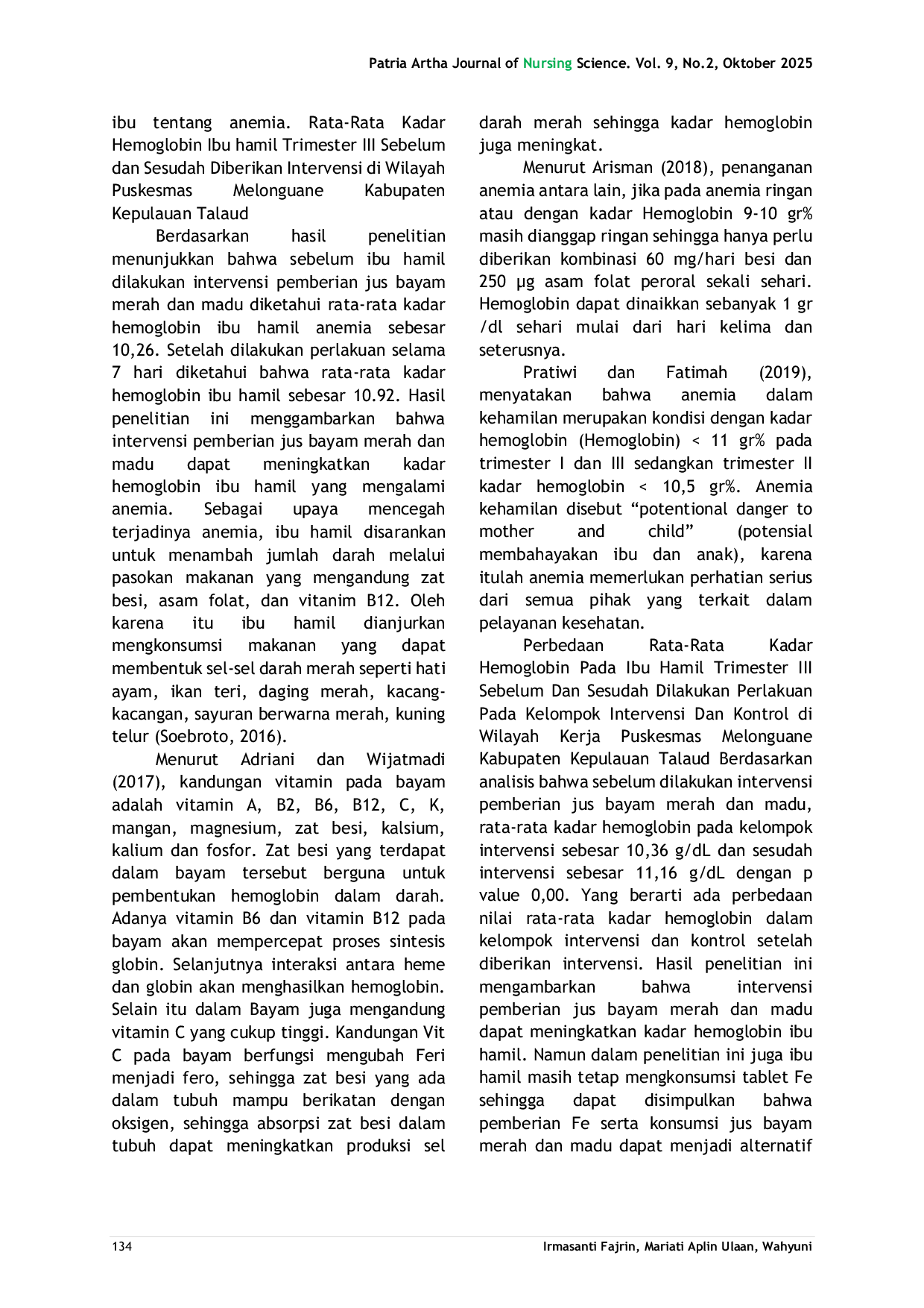 JURIS Efektivitas Kombinasi Jus Bayam Merah dan Madu Terhadap Kadar Hemoglobin pada Ibu Hamil Trimester III