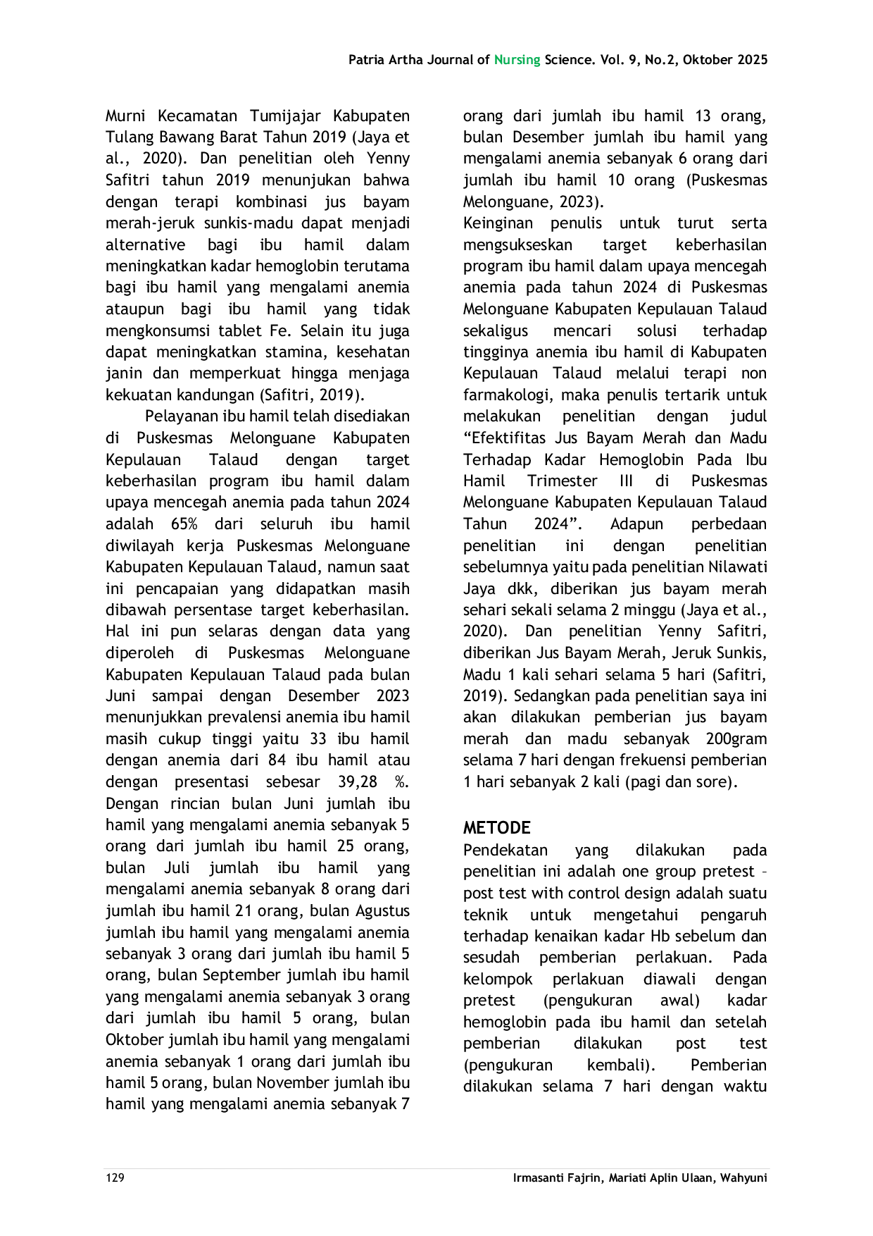 JURIS Efektivitas Kombinasi Jus Bayam Merah dan Madu Terhadap Kadar Hemoglobin pada Ibu Hamil Trimester III