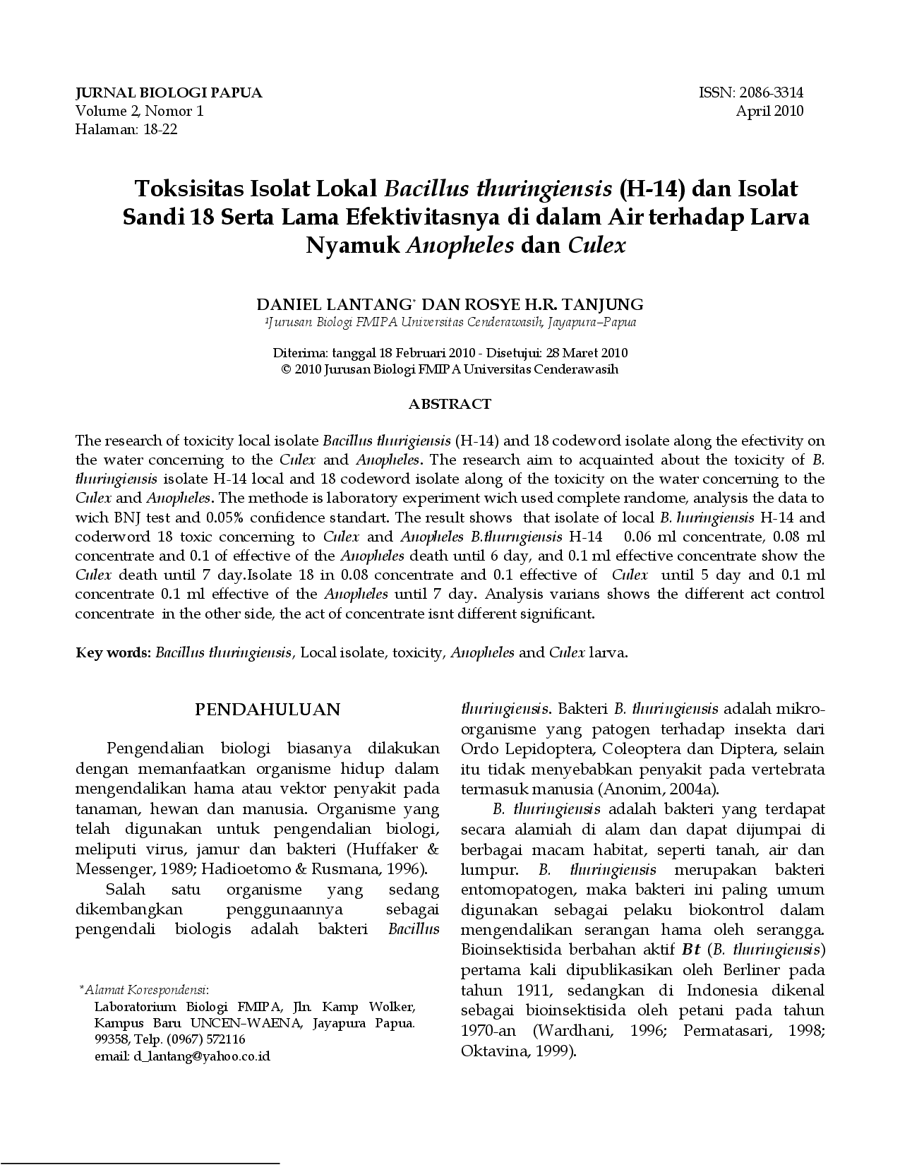juris Toksisitas Isolat Lokal Bacillus thuringiensis H 14 dan Isolat Sandi 18 Serta Lama Efektivitasnya di dalam Air terhadap Larva Nyamuk Anopheles dan Culex