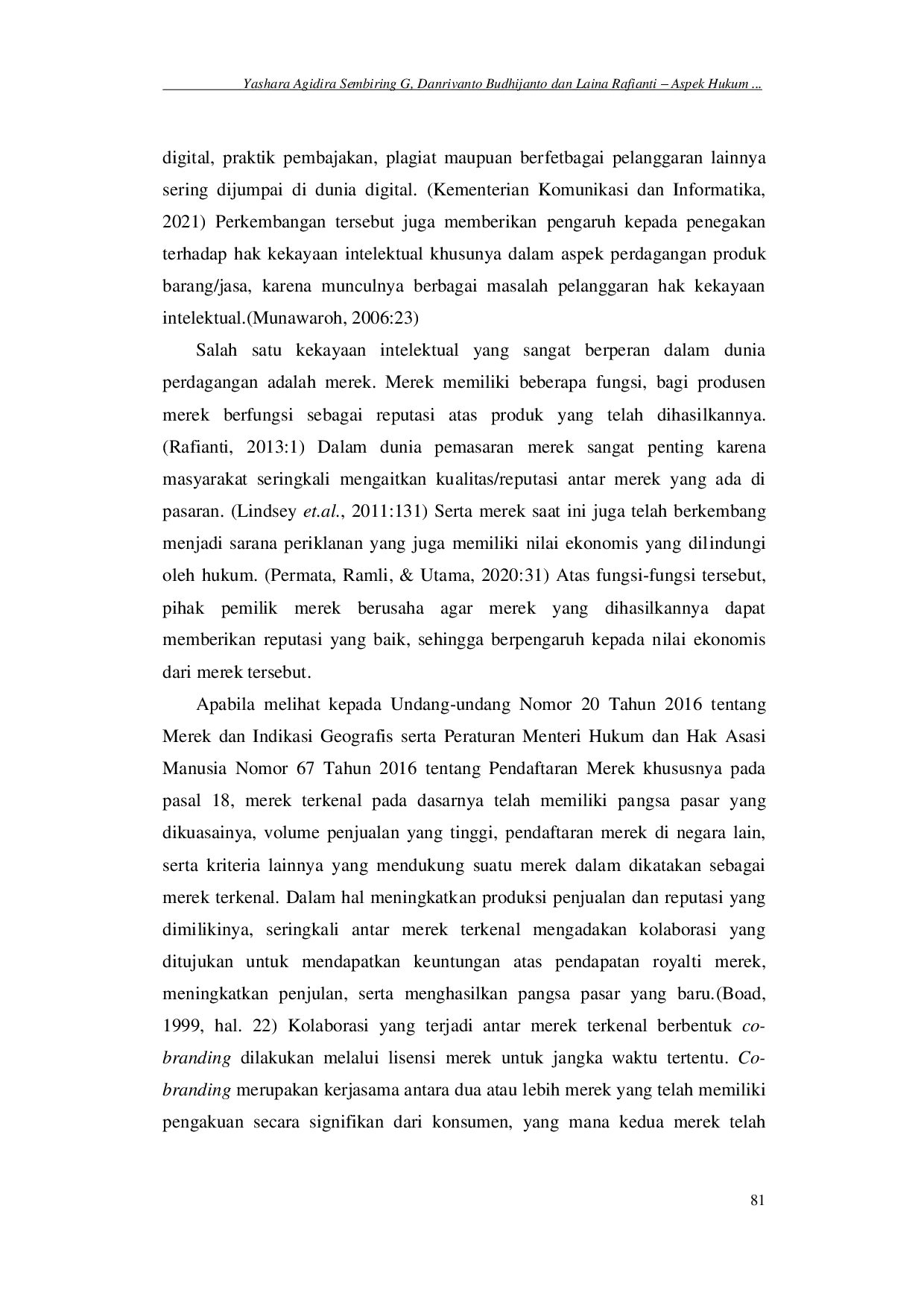 juris Aspek Hukum Penjualan Produk Co branding pada Loka Pasar E commerce tanpa seizin Pemegang Hak Merek berdasarkan Legislasi di Indonesia Legal Aspect of Selling Co branding Products at Market Place