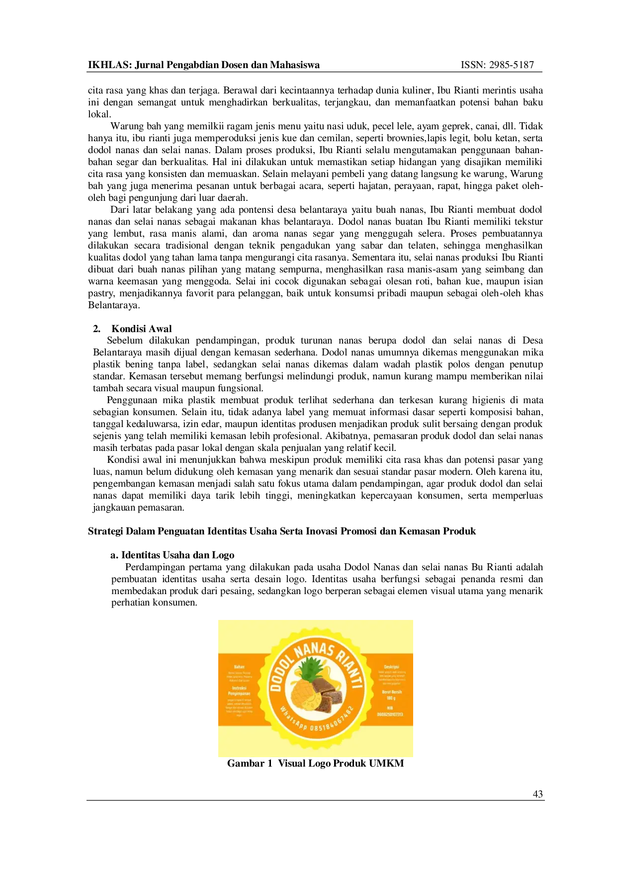 JURIS Pemberdayaan UMKM Turunan Nanas Melalui Platform Digital di Desa Belantaraya Kecamatan Gaung