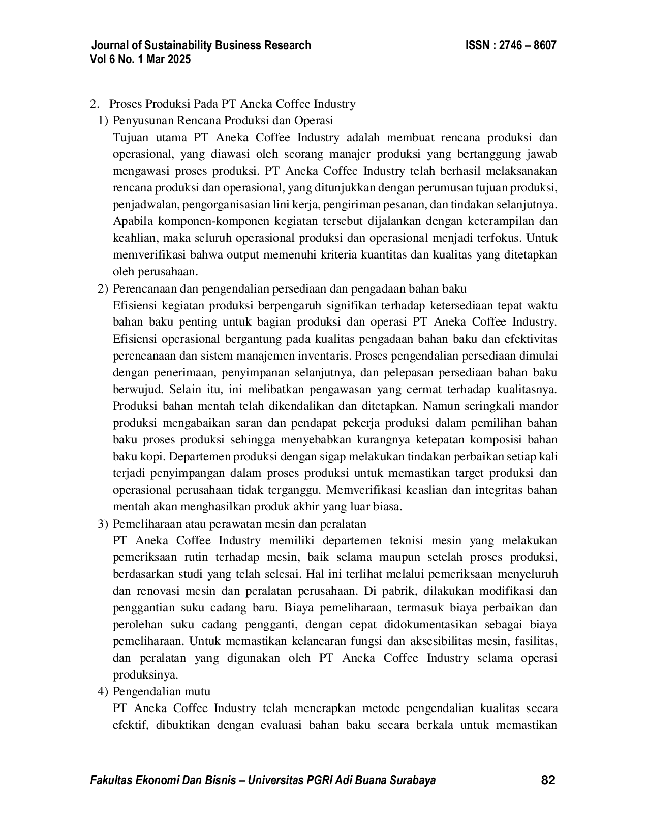 JURIS Analisis Penerapan Sistem Informasi Akuntansi Persediaan Bahan Baku Dalam Menunjang Kelancaran Proses Produksi Pt Aneka Coffee Industry