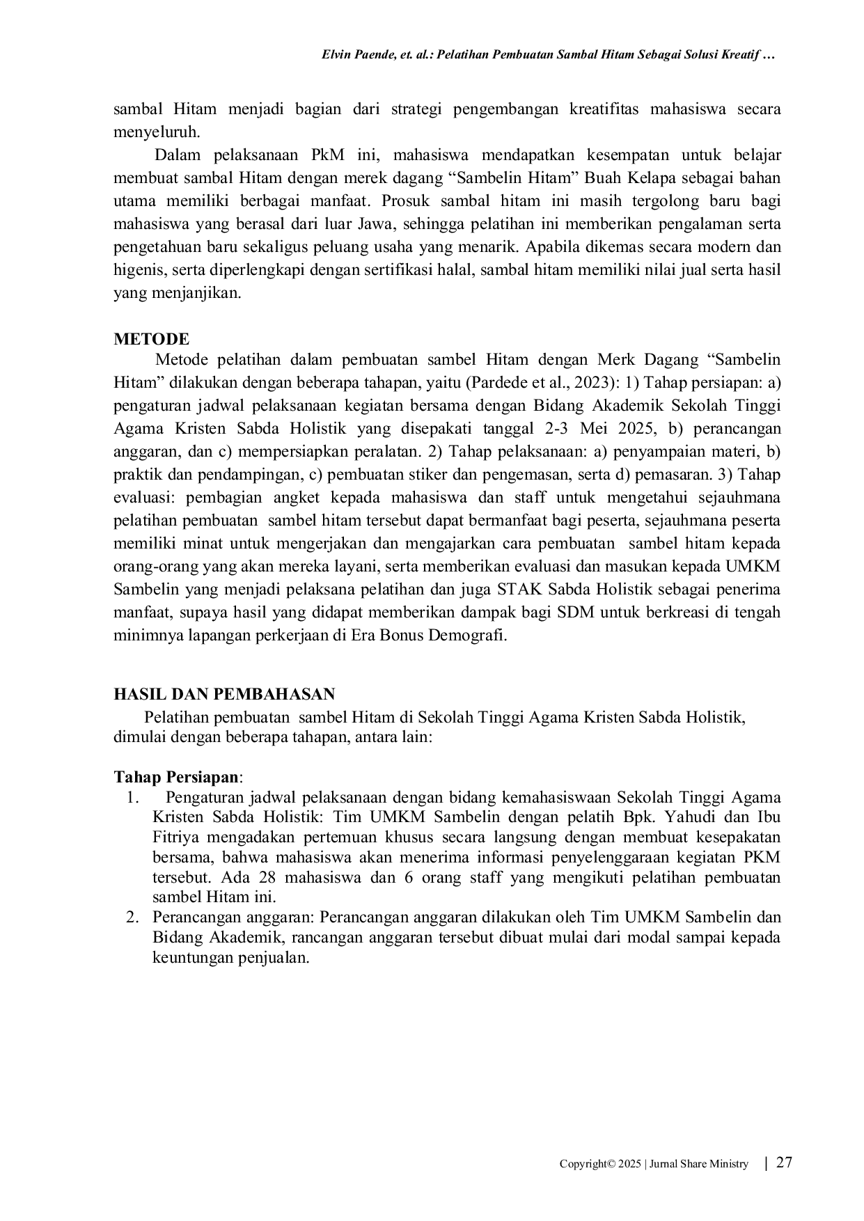 JURIS Pelatihan Pembuatan Sambal Hitam Sebagai Solusi Kreatif Penguatan Kewirausahaan Mahasiswa Sekolah Tinggi Agama Kristen Sabda Holistik