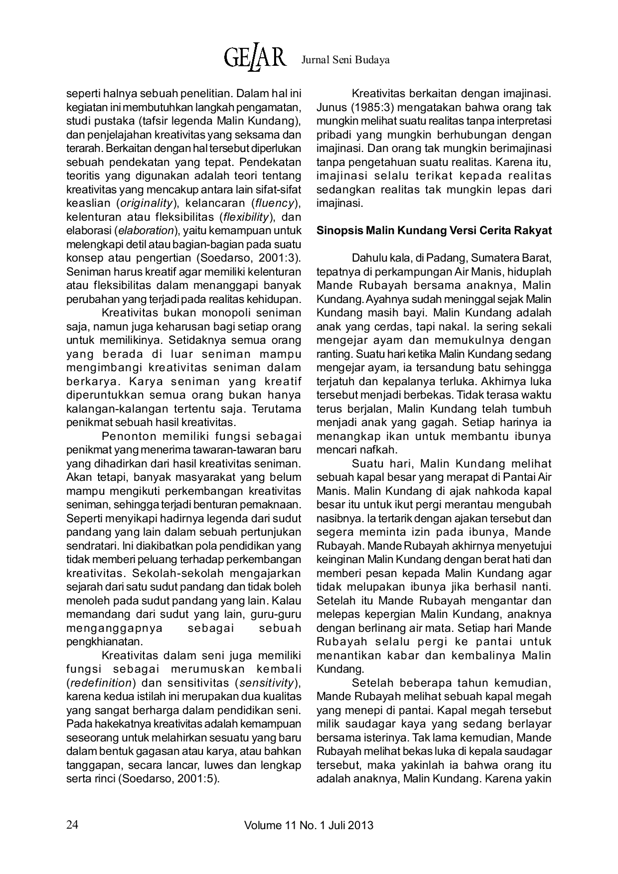 JURIS Penciptaan Sendratari Malin Kundang Sanggar Pincuk Balekambang Solo Melalui Pendekatan Kreativitas