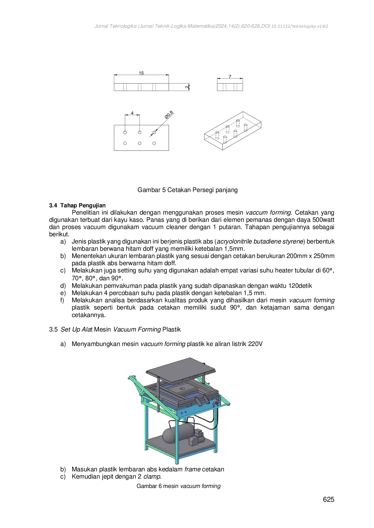 JURIS Performance analysis of vacuum forming machines for the plastic material acryolonitrile butadiene styrene abs