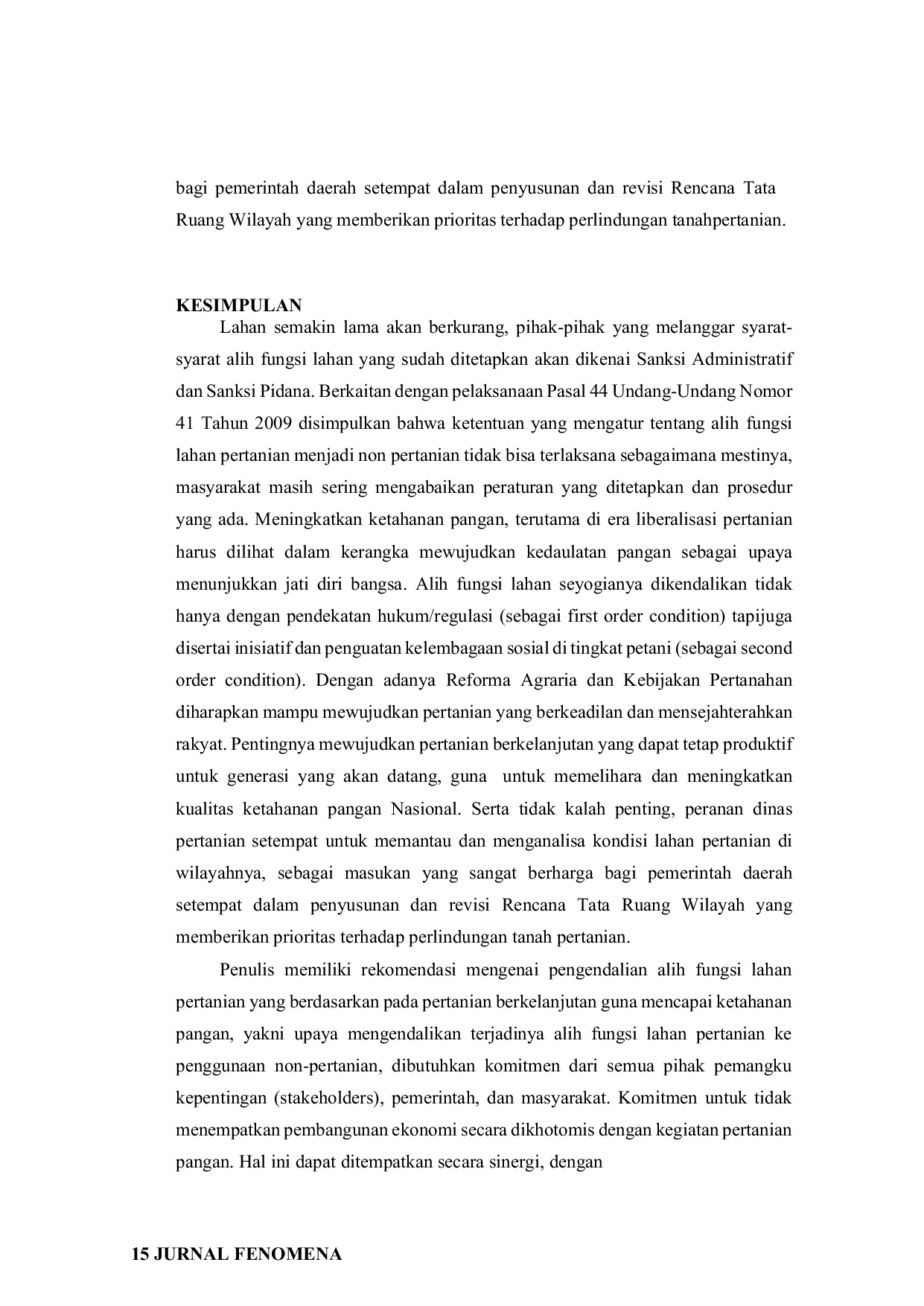 JURIS Akibat Hukum Adanya Pengendalian Ahli Fungsi Lahan Atas Undang Undang Nomor 41 Tahun 2009 Tentang Perlindungan Lahan Pertanian Berkelanjutan Guna Mencapai Ketahanan Pangan