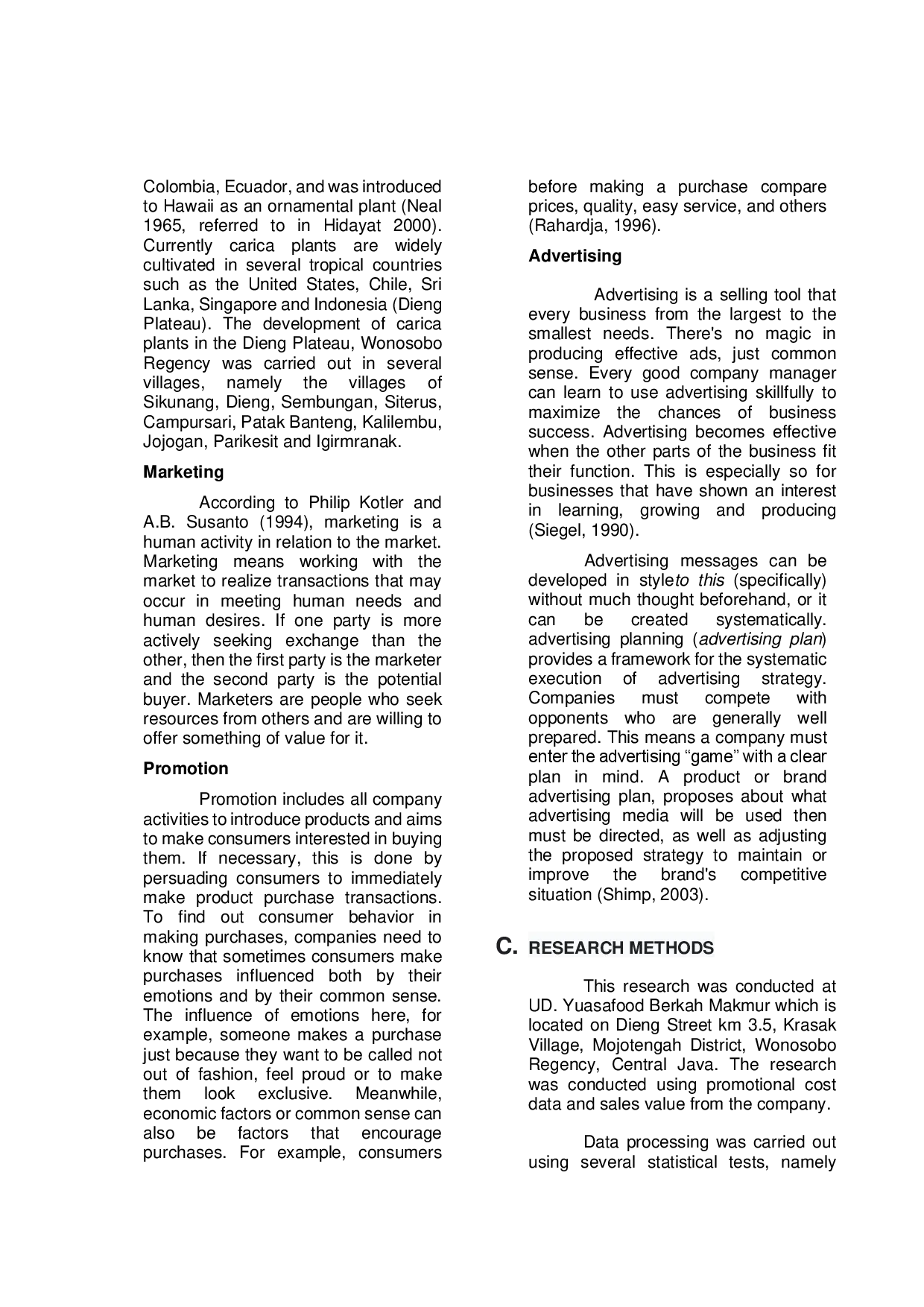juris Effect of promotion cost on sales value carica fruit based products case study at Yuasafood Berkah Makmur Wonosobo
