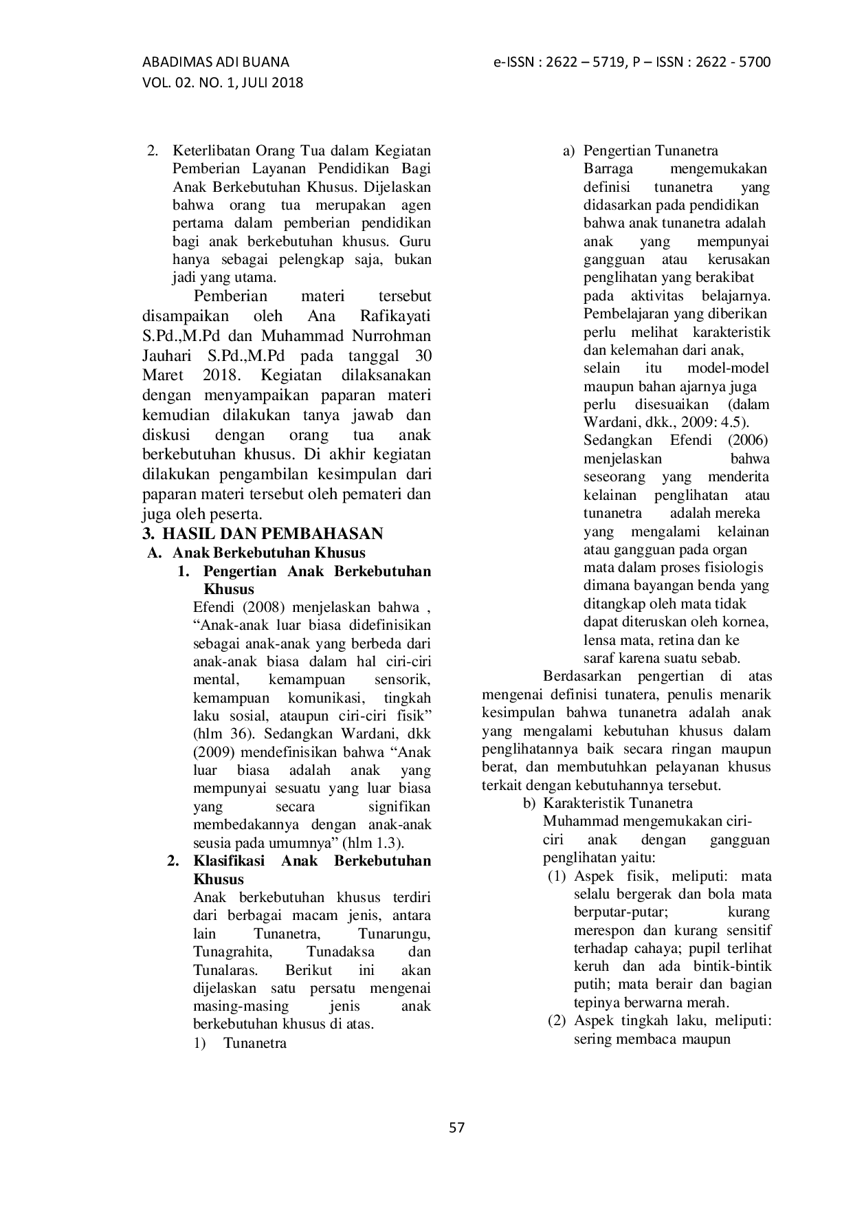 JURIS Keterlibatan Orangtua Dalam Penanganan Anak Berkebutuhan Khusus