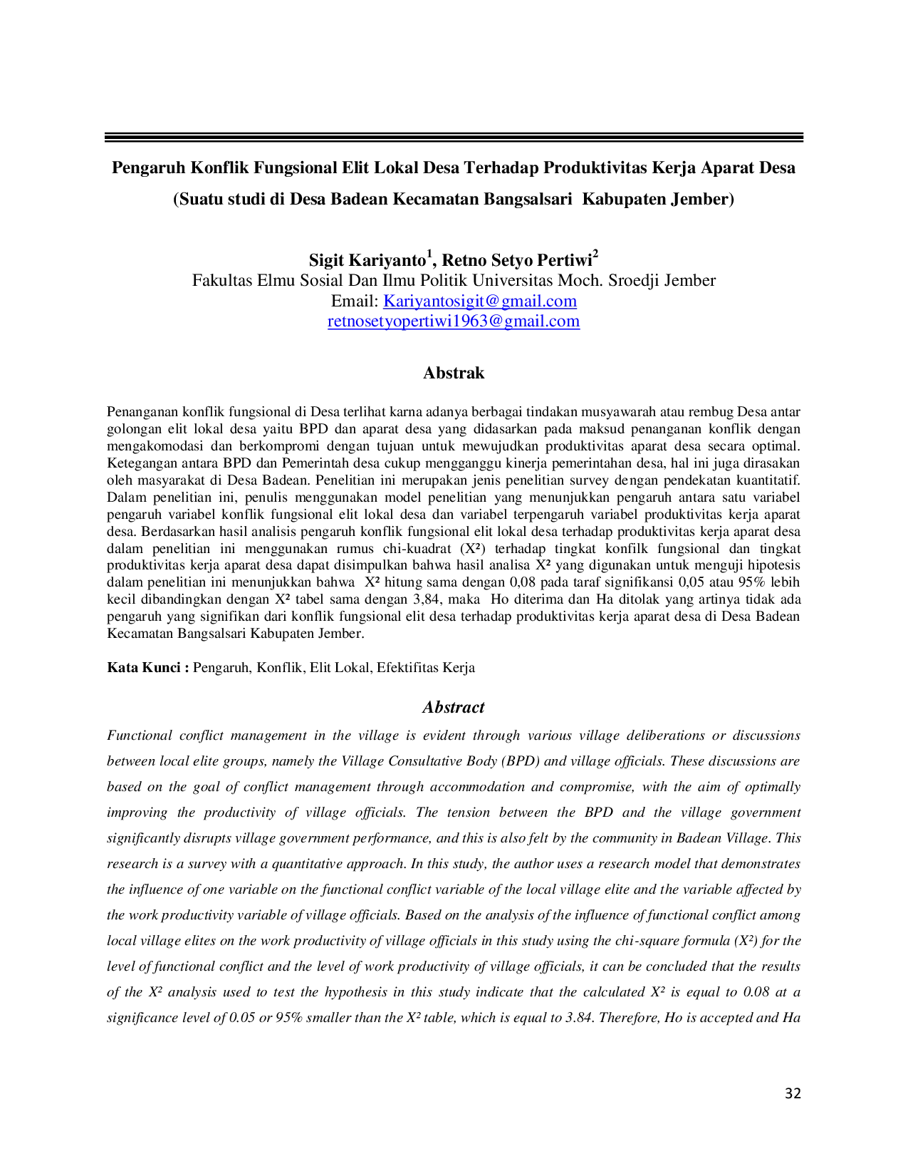 JURIS PENGARUH KONFLIK FUNGSIONAL ELIT LOKAL DESA TERHADAP PRODUKTIVITAS KERJA APARAT DESA Suatu studi di Desa Badean Kecamatan Bangsalsari Kabupaten Jember Suatu studi di Desa Badean Kecamatan Bangsals