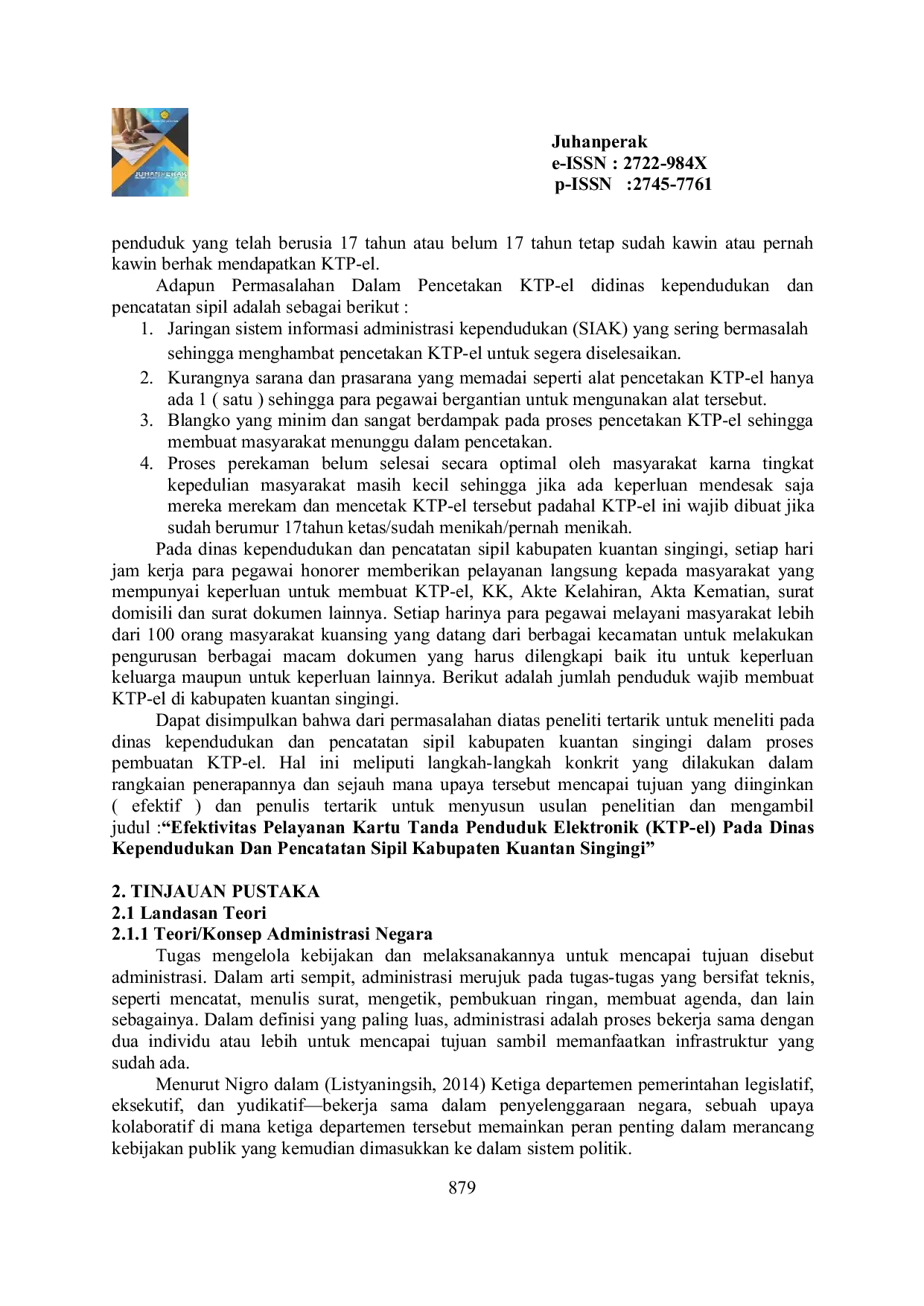 JURIS Efektivitas Pelayanan Kartu Tanda Penduduk Elektronik KTP el Pada Dinas Kependudukan Dan Pencatatan Sipil Kabupaten Kuantan Singingi