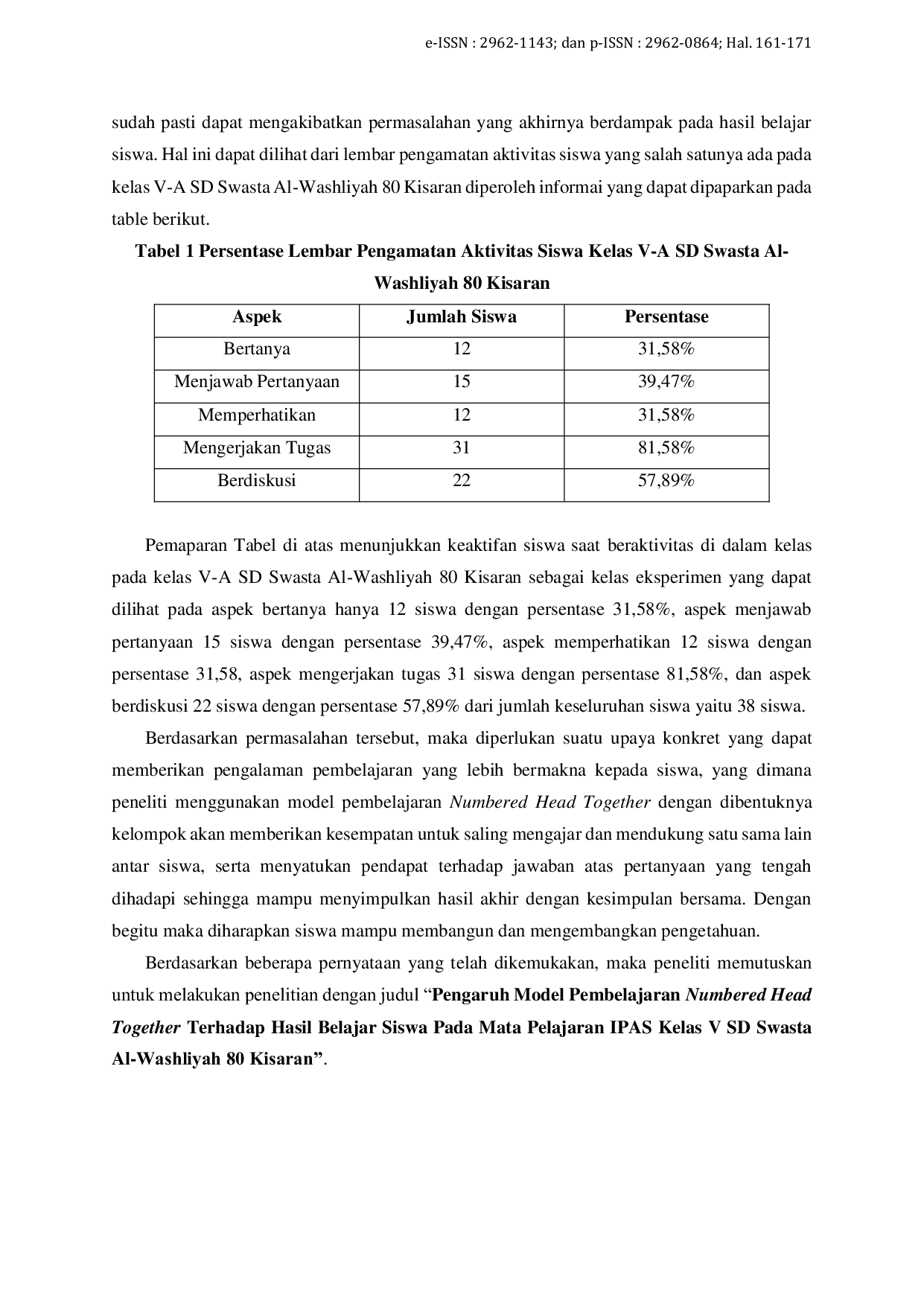 JURIS Pengaruh Model Pembelajaran Numbered Head Together Terhadap Hasil Belajar Siswa pada Mata Pelajaran Ipas Kelas V SD Swasta Al Washliyah 80 Kisaran