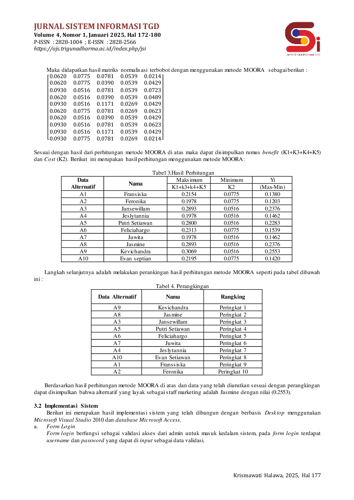 JURIS Penerapan Decision Support System Dalam Menentukan Staff Marketing Menggunakan Metode MOORA