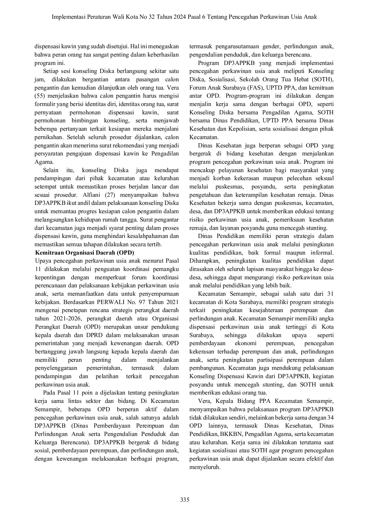 JURIS Artikel IMPLEMENTASI PERATURAN WALIKOTA NOMOR 32 TAHUN 2024 PASAL 6 TENTANG PENCEGAHAN PERKAWINAN USIA ANAK DI WILAYAH KECAMATAN SEMAMPIR KOTA SURABAYA IMPLEMENTASI PERATURAN WALIKOTA NOMOR 32 TAHUN