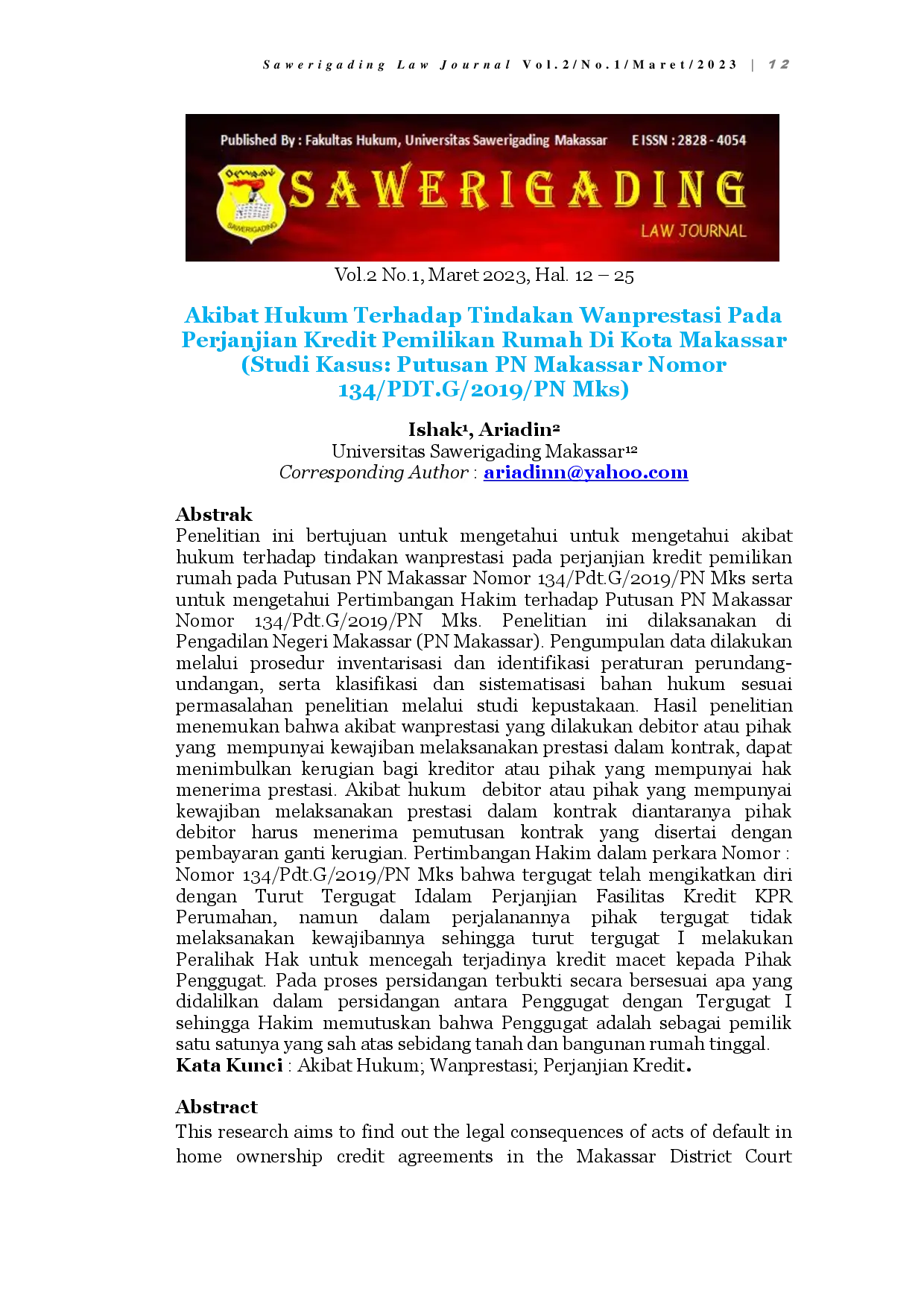 juris Akibat Hukum Terhadap Tindakan Wanprestasi Pada Perjanjian Kredit Pemilikan Rumah Di Kota Makassar Studi Kasus Putusan PN Makassar Nomor 134 PDT G 2019 PN Mks