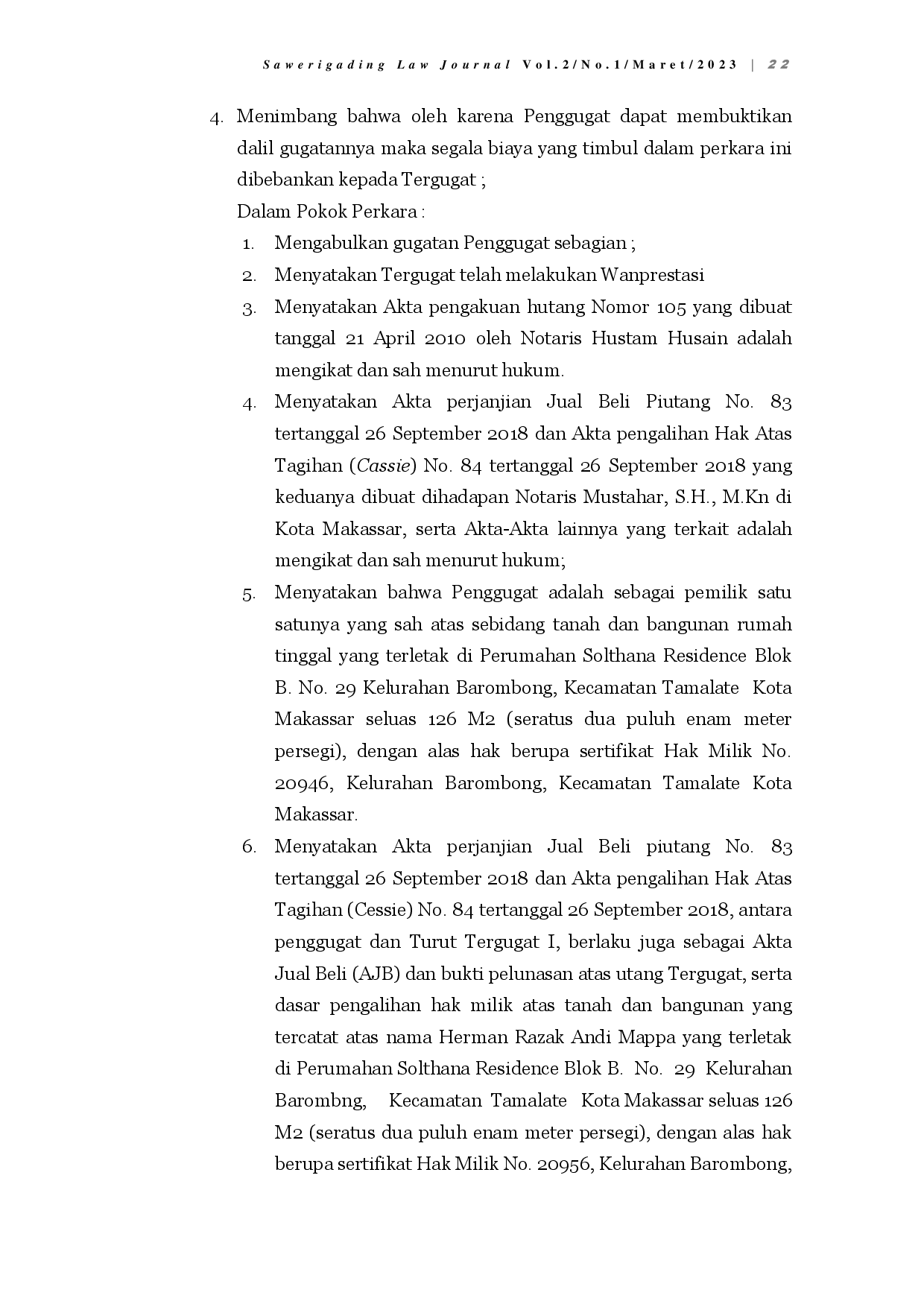 juris Akibat Hukum Terhadap Tindakan Wanprestasi Pada Perjanjian Kredit Pemilikan Rumah Di Kota Makassar Studi Kasus Putusan PN Makassar Nomor 134 PDT G 2019 PN Mks