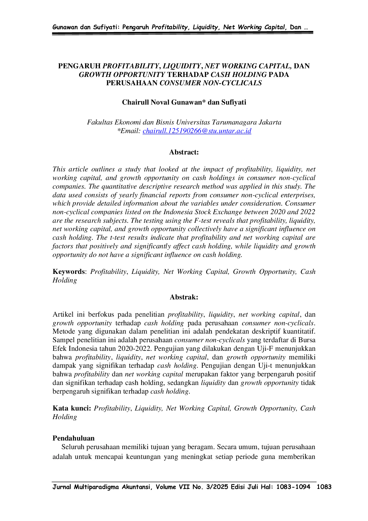 JURIS PENGARUH PROFITABILITY LIQUIDITY NET WORKING CAPITAL DAN GROWTH OPPORTUNITY TERHADAP CASH HOLDING PADA PERUSAHAAN CONSUMER NON CYCLICALS