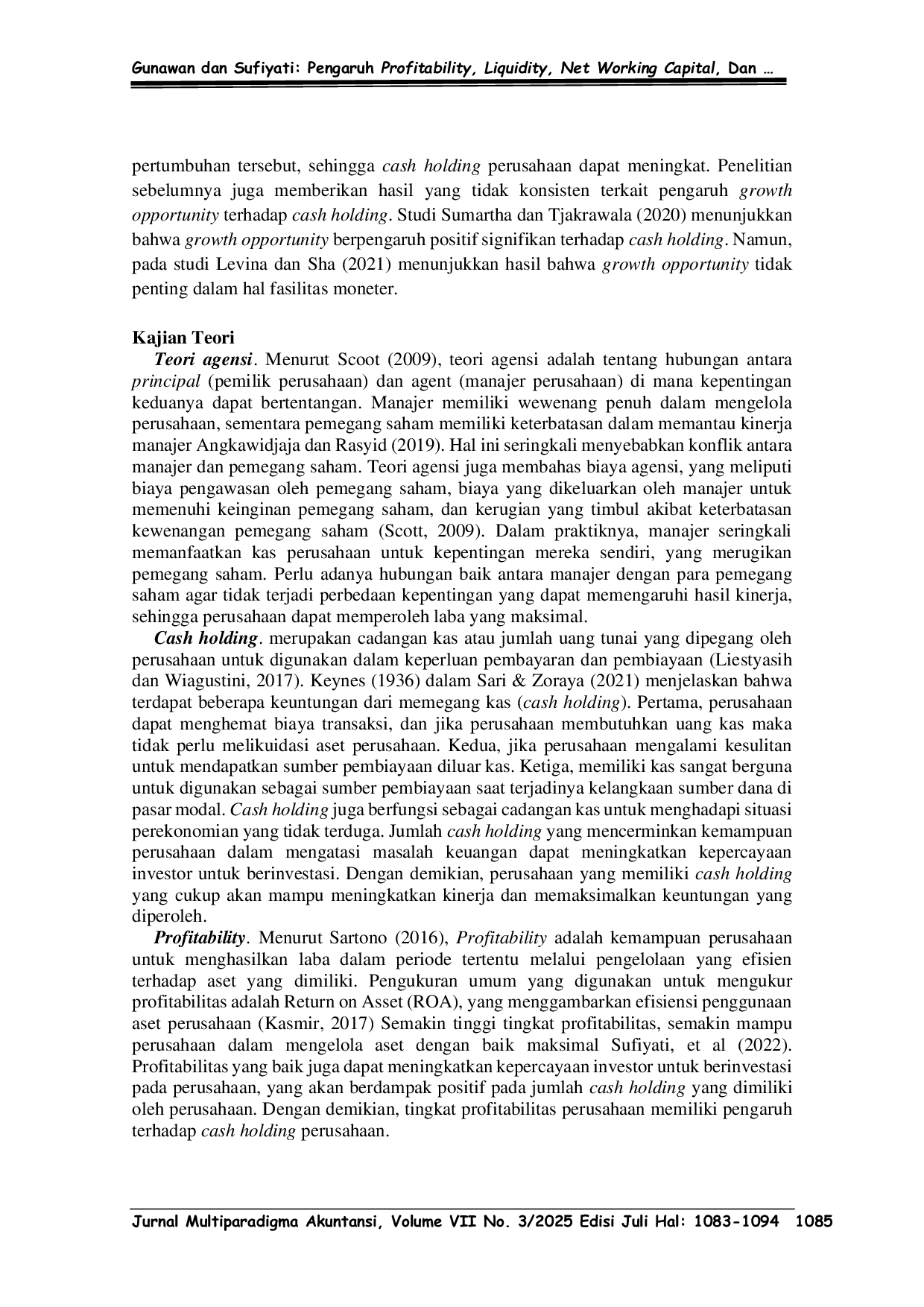 JURIS PENGARUH PROFITABILITY LIQUIDITY NET WORKING CAPITAL DAN GROWTH OPPORTUNITY TERHADAP CASH HOLDING PADA PERUSAHAAN CONSUMER NON CYCLICALS