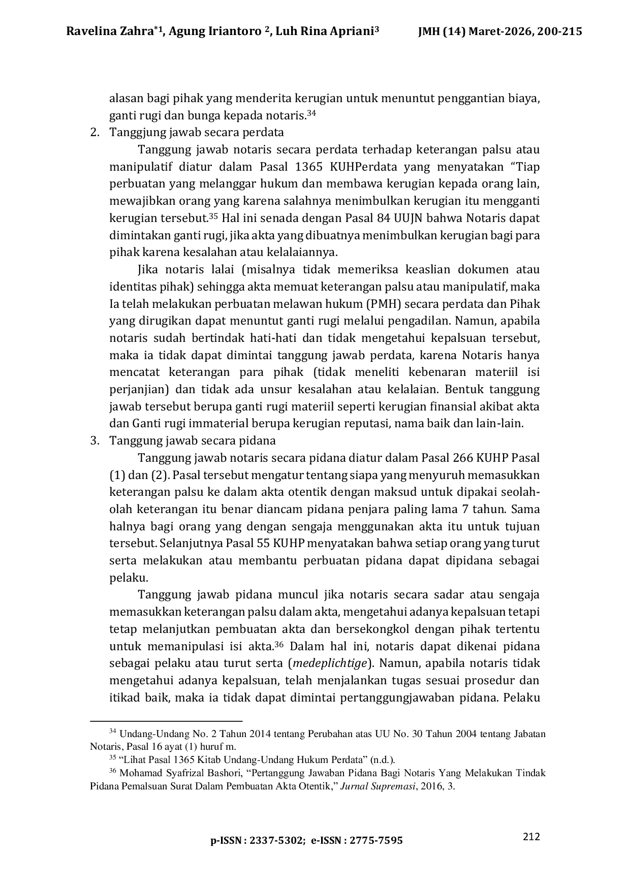 JURIS Pertanggungjawaban Pidana Notaris atas Pemalsuan Akta Otentik Berdasarkan Keterangan Palsu atau Manipulatif Studi Putusan No 898 Pid B 2022 PN Jkt Brt Criminal Liability of Notaries for Forgery o