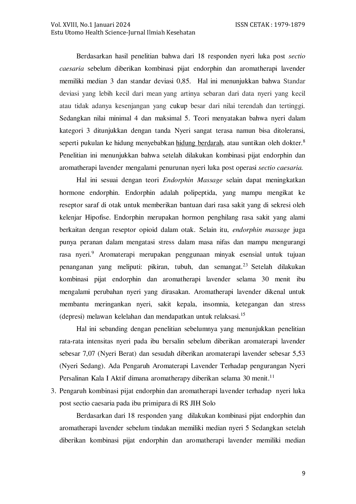 JURIS Pengaruh Kombinasi Pijat Endorphin Dan Aromatherapi Lavender Terhadap Nyeri Luka Post Sectio Caesaria Pada Ibu Primipara Di Rs Jih Solo