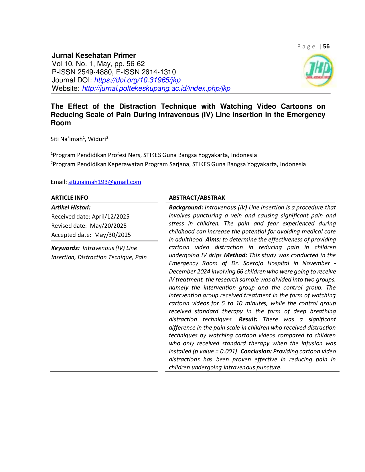 JURIS The The Effect of the Distraction Technique with Watching Video Cartoons on Reducing Scale of Pain During Intravenous IV Line Insertion in the Emergency Room