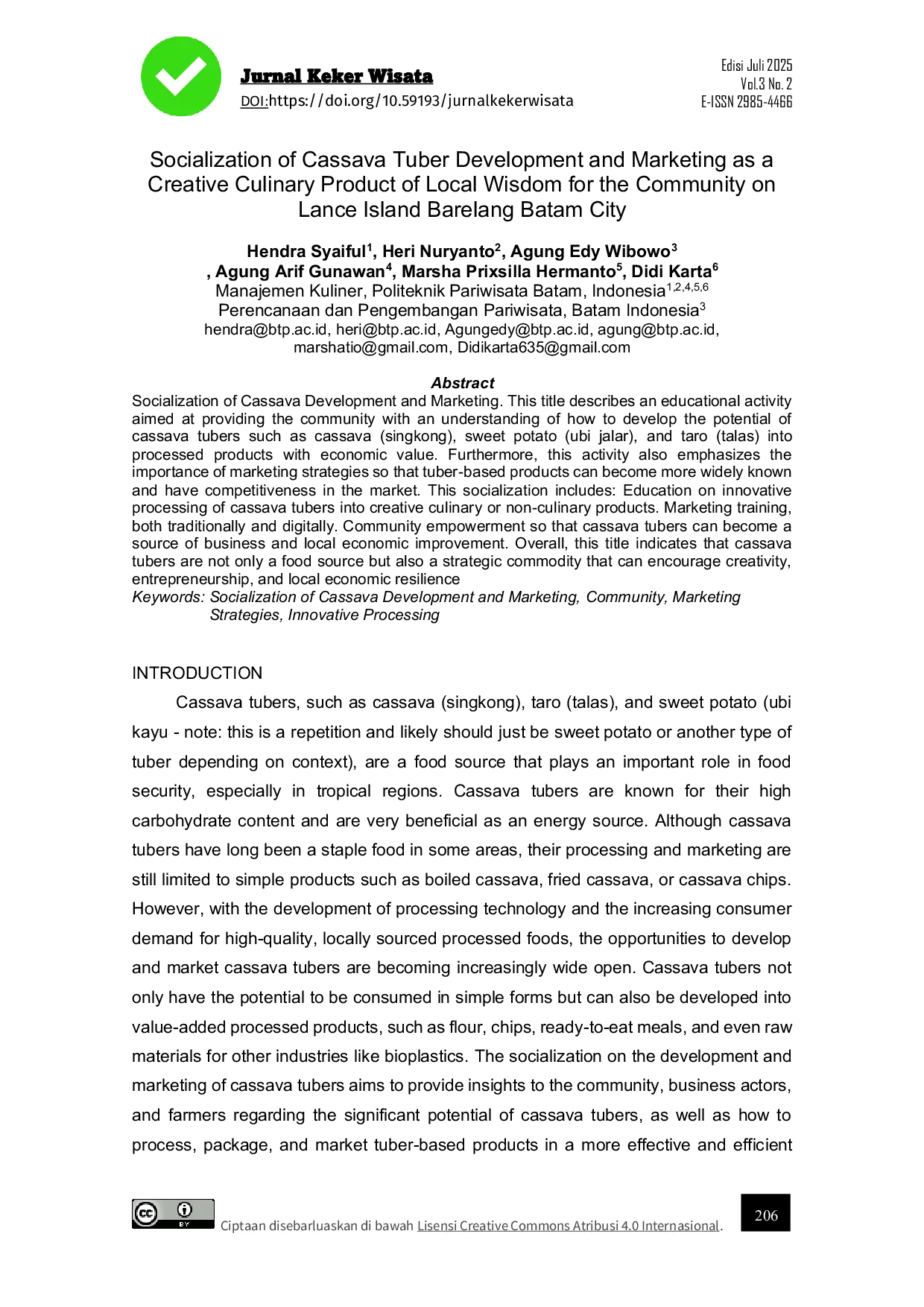 JURIS Socialization of Cassava Tuber Development and Marketing as a Creative Culinary Product of Local Wisdom for the Community on Lance Island Barelang Batam City