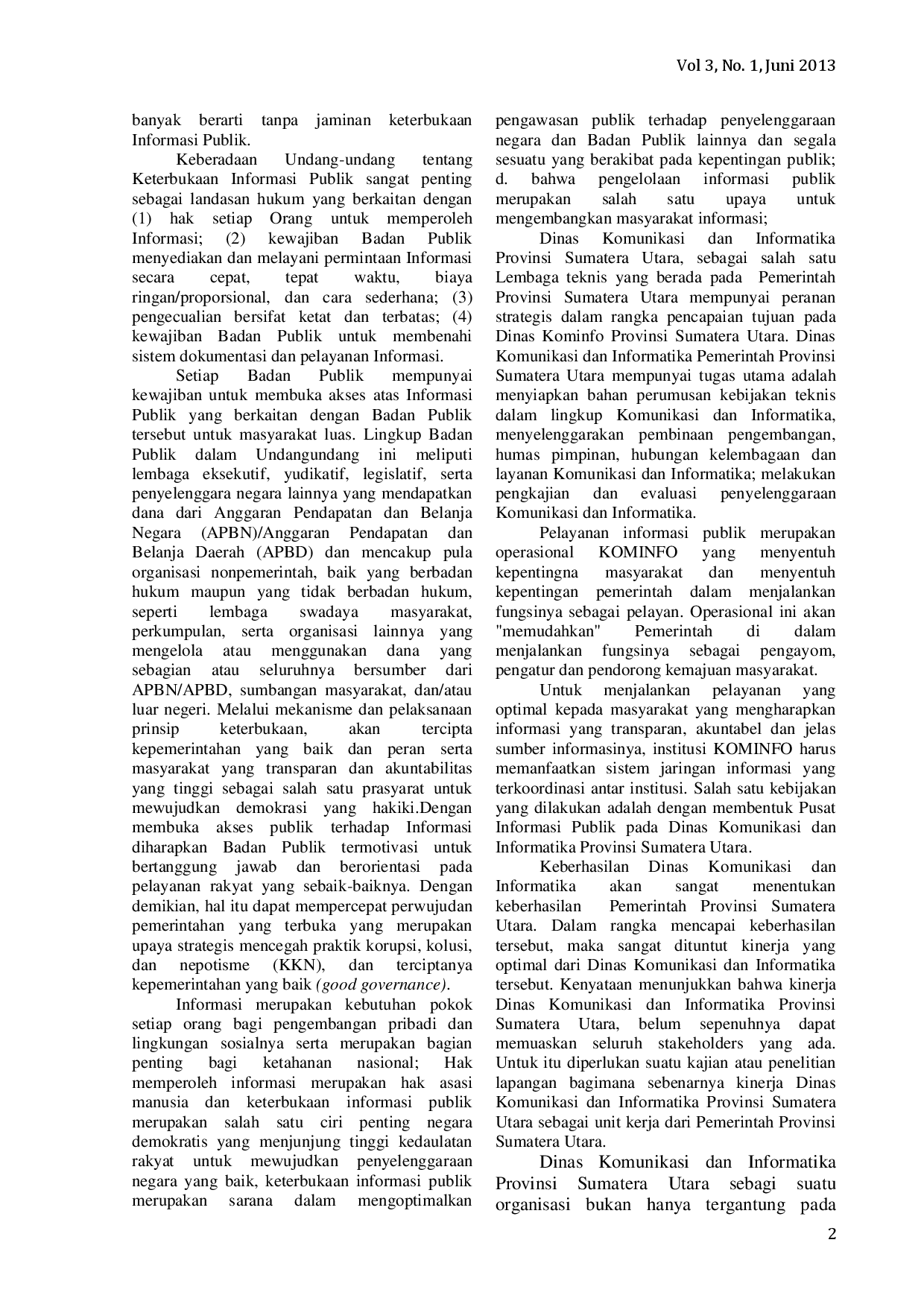 juris Implementasi Kebijakan Publik Studi Tentang Kegiatan Pusat Informasi Pada Dinas Komunikasi Dan Informatika Provinsi Sumatera Utara