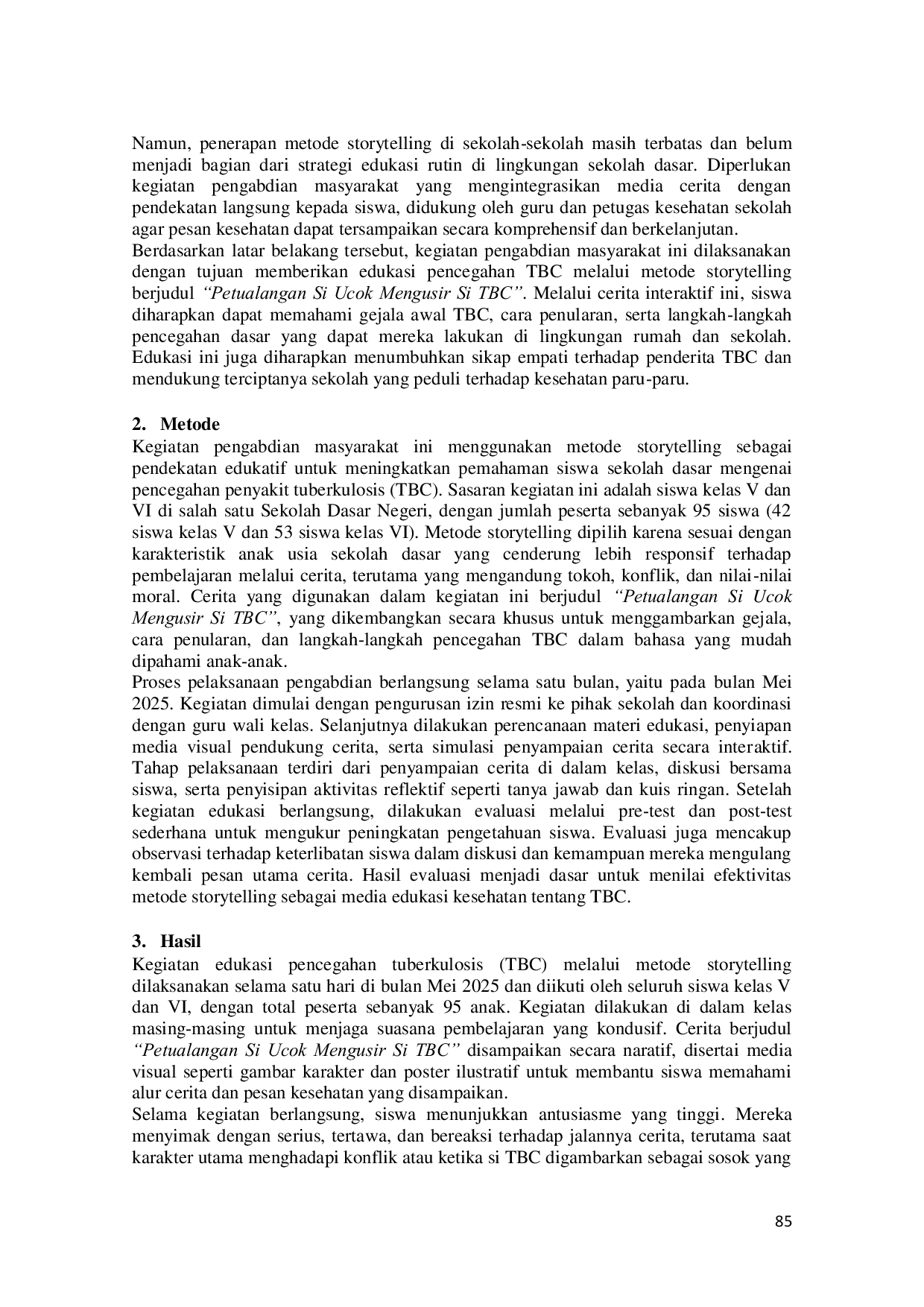 JURIS Edukasi Pencegahan Tuberkulosis Pada Anak Sekolah Dasar Melalui Metode Storytelling Kisah Si Ucok Mengusir Si Tbc