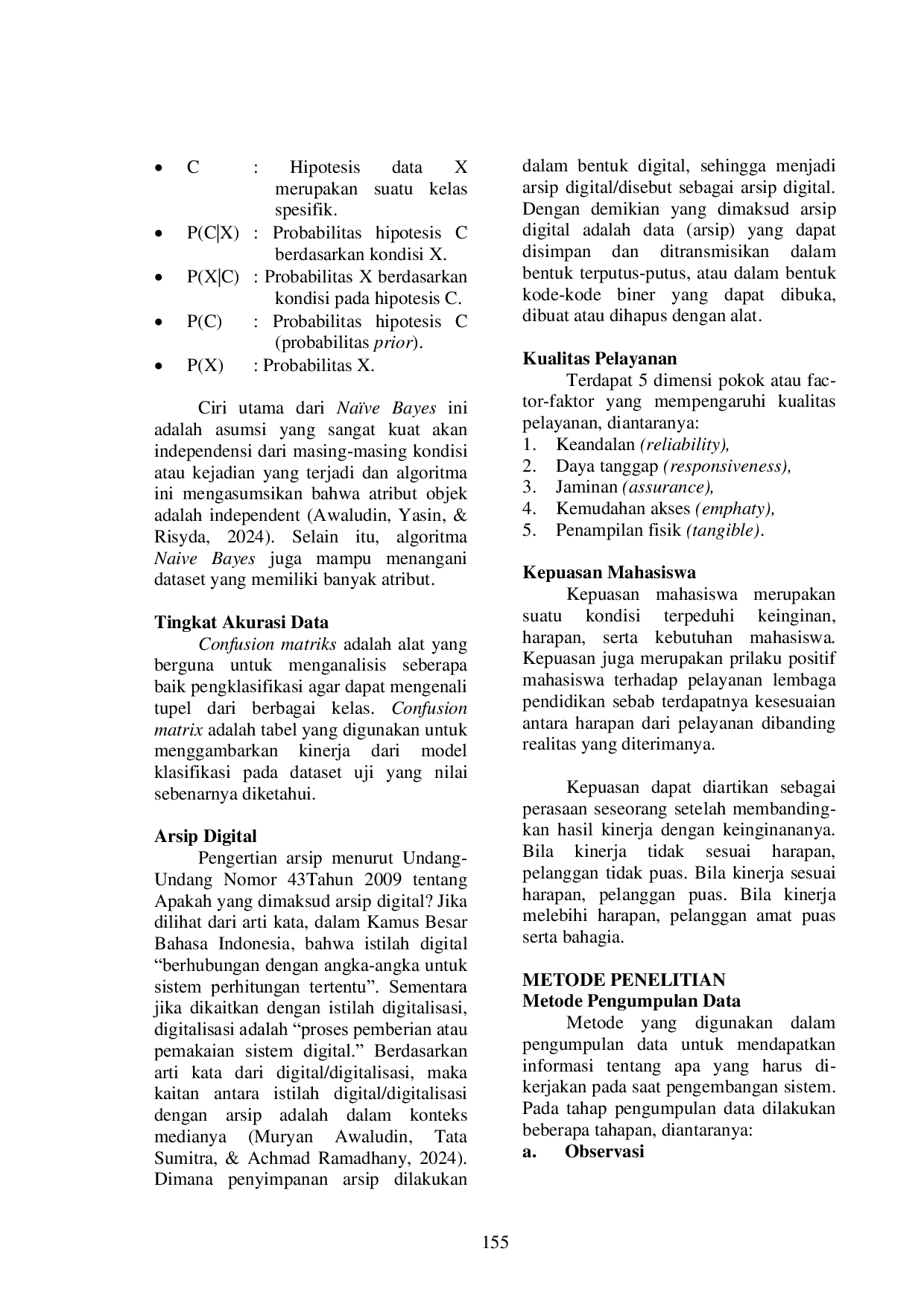 JURIS Implementasi Algoritma Na ve Bayes Untuk Evaluasi Kepuasan Mahasiswa Terhadap Layanan Perpustakaan