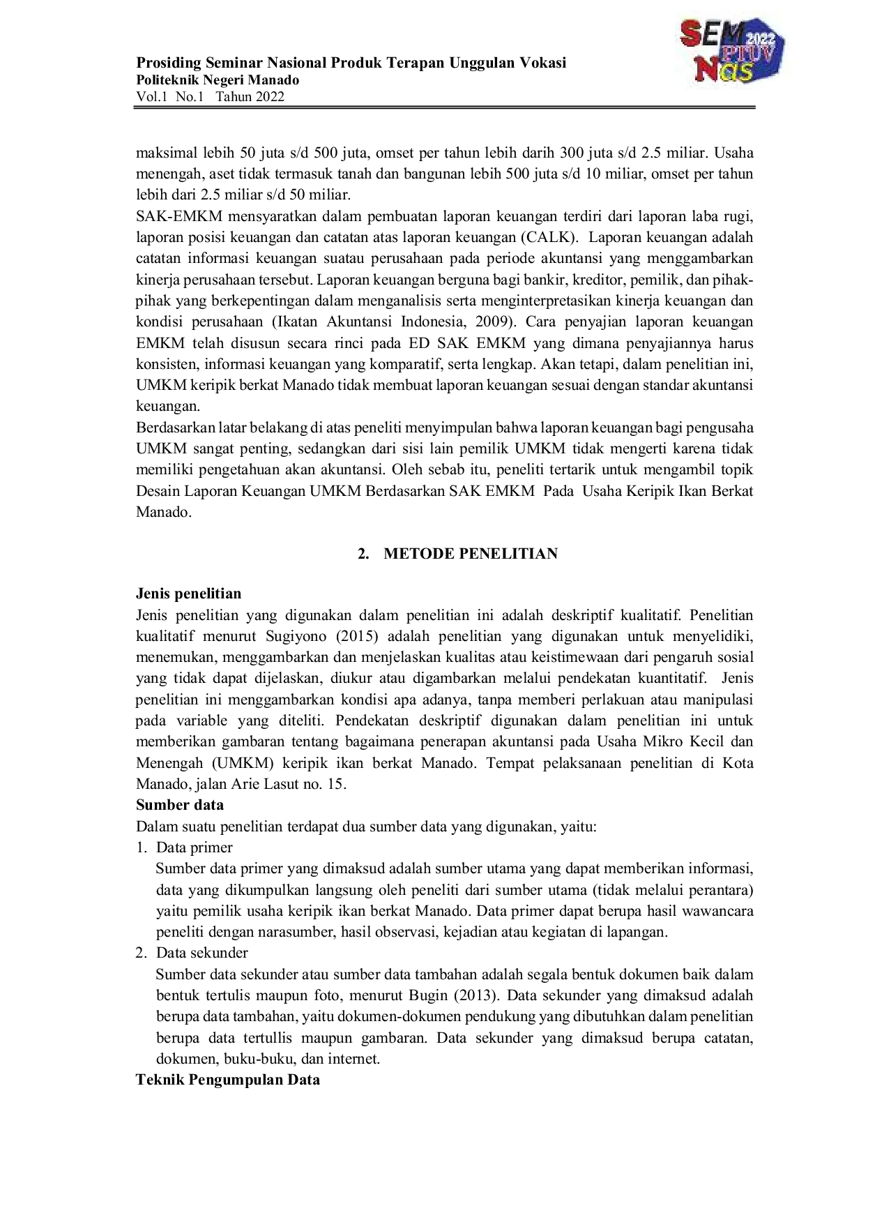 JURIS Desain Laporan Keuangan UMKM Berdasarkan SAKEMKM Pada Usaha Keripik Ikan Berkat Manado