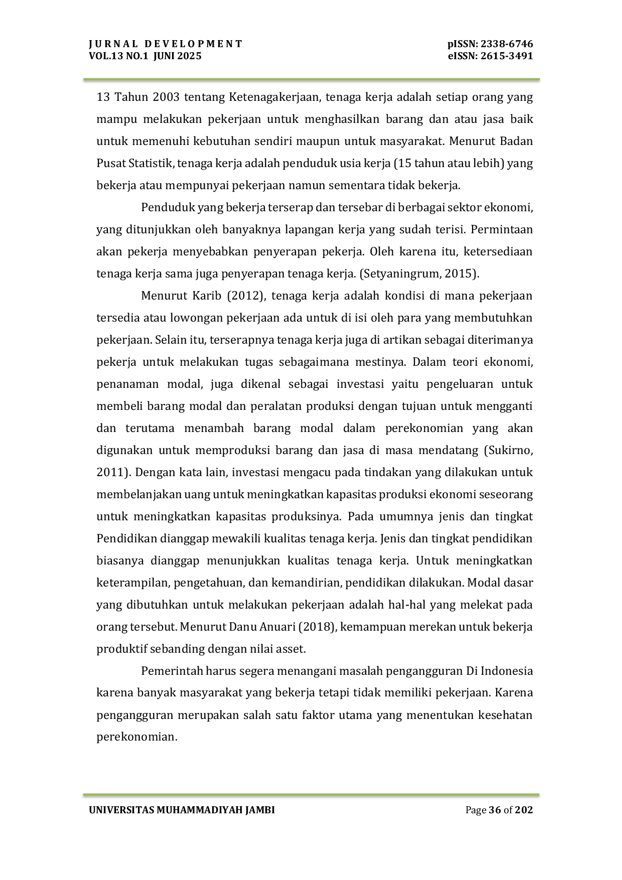 JURIS Hubungan Investasi Pendidikan dan Upah Terhadap Penyerapan Tenaga Kerja Pada Sektor Industri Pengolahan di Provinsi Jambi