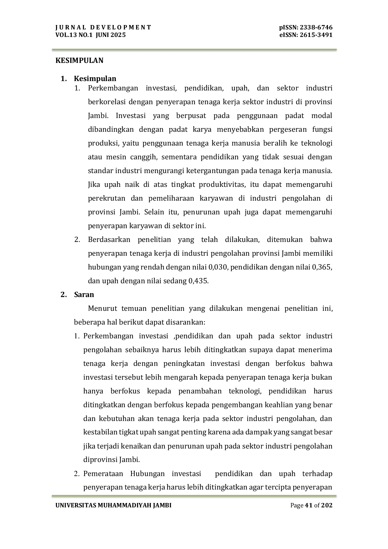 JURIS Hubungan Investasi Pendidikan dan Upah Terhadap Penyerapan Tenaga Kerja Pada Sektor Industri Pengolahan di Provinsi Jambi