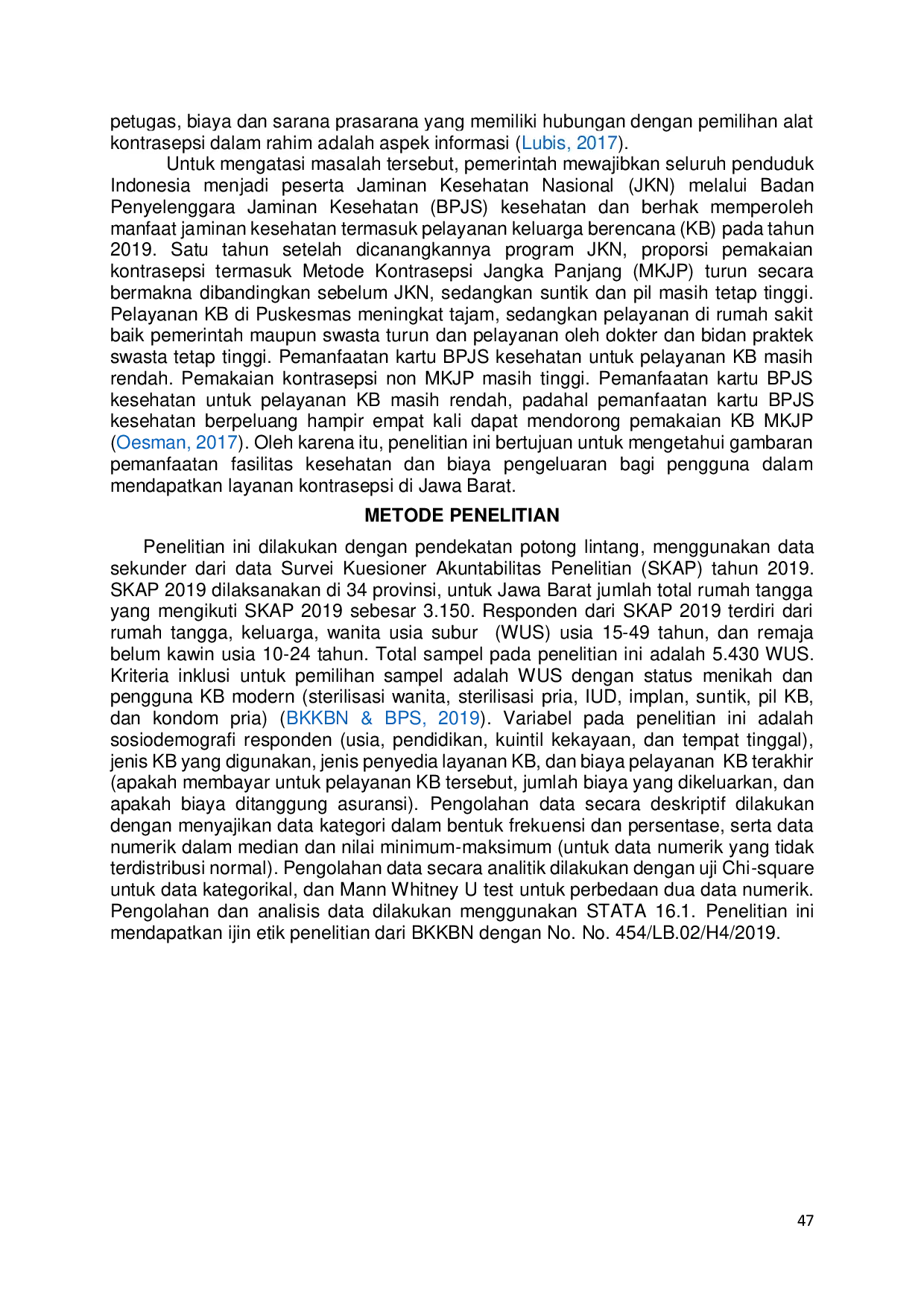 JURIS Pemanfaatan Fasilitas Kesehatan dan Biaya Pengeluaran bagi Akseptor KB dalam Mendapatkan Layanan Kontrasepsi di Jawa Barat Utilization of Health Facilities and Expenditures for Family Planning Accept