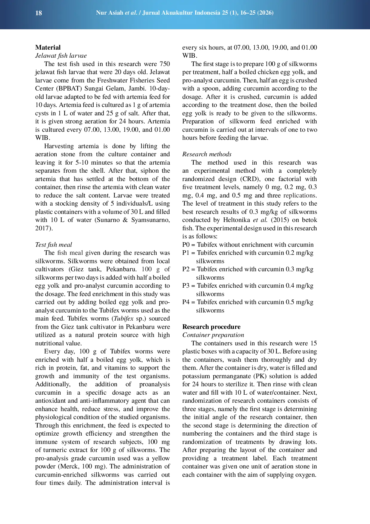 JURIS The effectiveness of giving silkworms Tubifex sp enriched with curcumin on the growth and survival of jelawat fish larvae Leptobarbus hoevenii