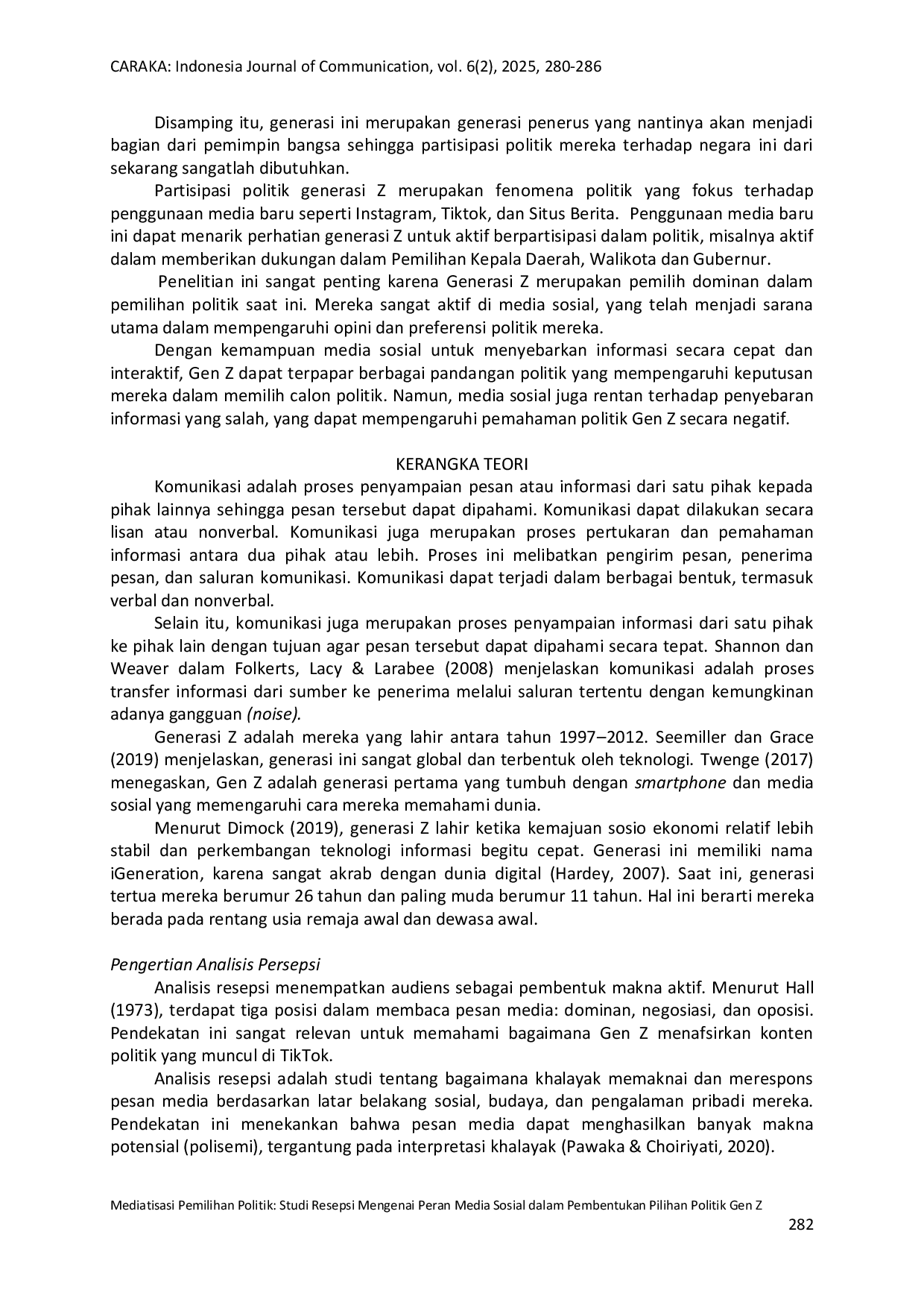 JURIS Mediatisasi Pemilihan Politik Studi Resepsi Mengenai Peran Media Sosial dalam Pembentukan Pilihan Politik Gen Z