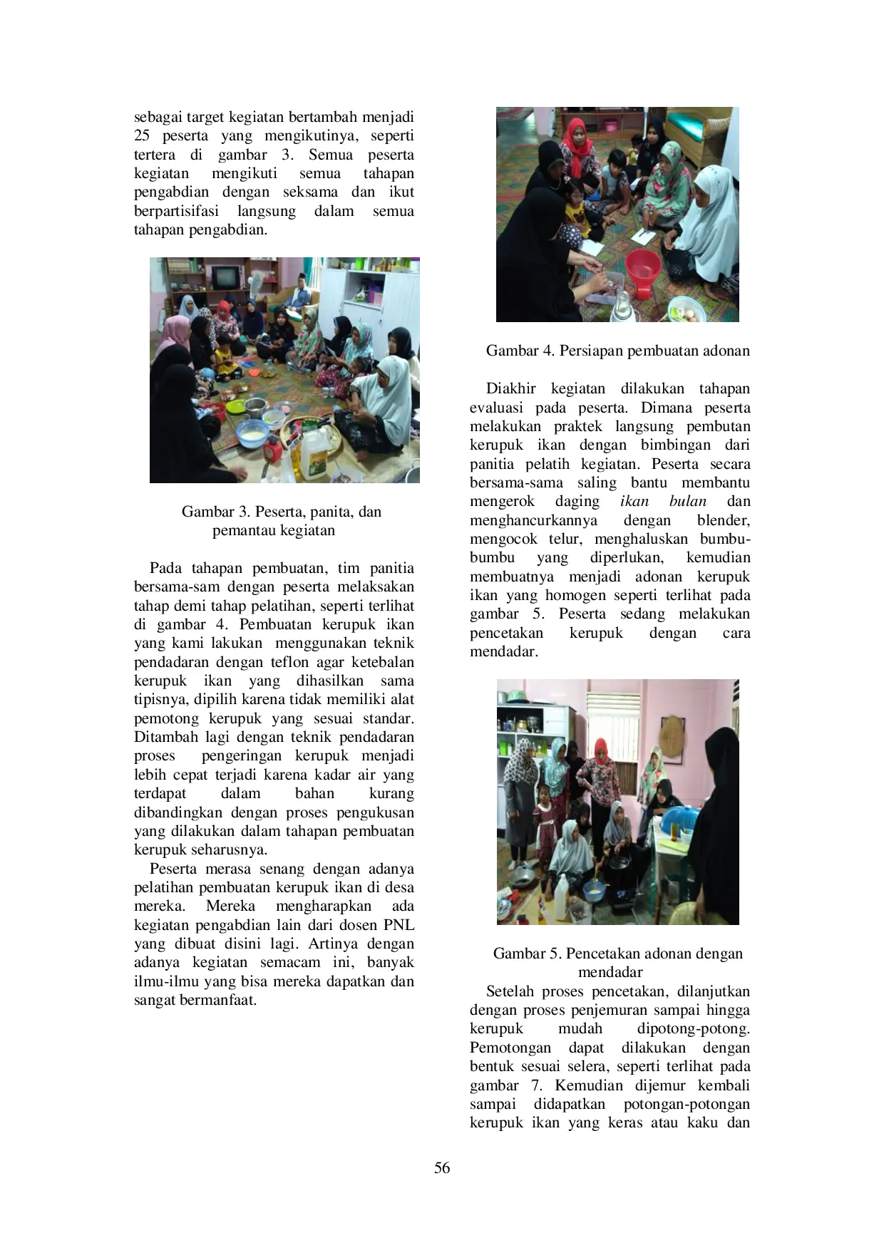 JURIS PELATIHAN PEMANFAATAN DAGING IKAN BULAN PADA PEMBUATAN KERUPUK IKAN YANG BEBAS DARI BAHAN TAMBAHAN MAKANAN SINTETIS DI DESA JAMBO TIMU KECAMATAN BLANG MANGAT KOTA LHOKSEUMAWE