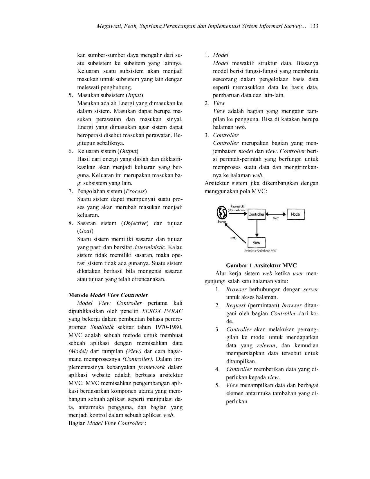 JURIS Perancangan Dan Implementasi Sistem Informasi Survey Fakultas Dengan Metode Model View Controller MVC Di Universitas Dhyana Pura