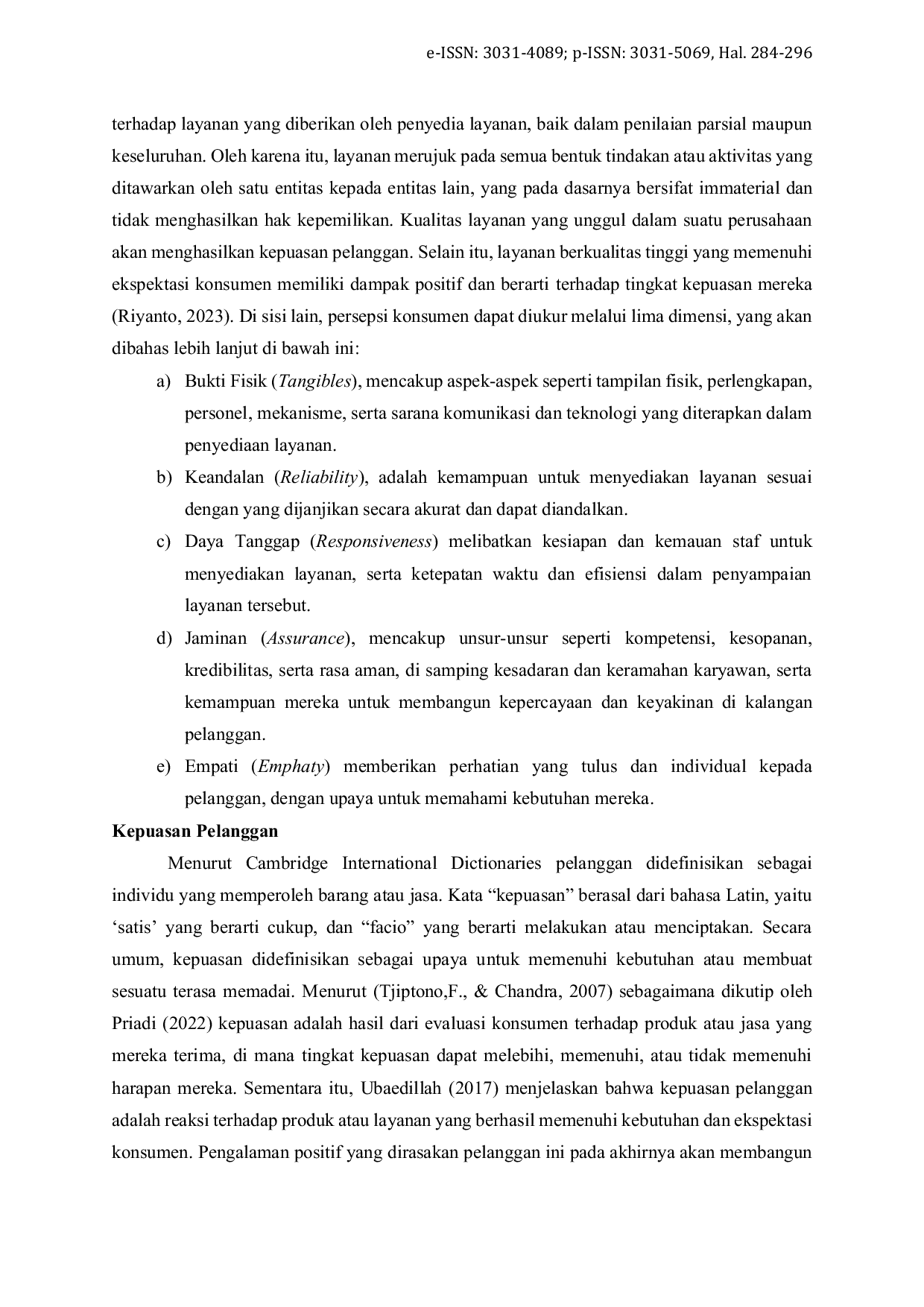 JURIS Analisa Peningkatan Kualitas Layanan Pelanggan untuk Mengoptimalkan Kepuasan Pelanggan pada Industri Ratu D laundry